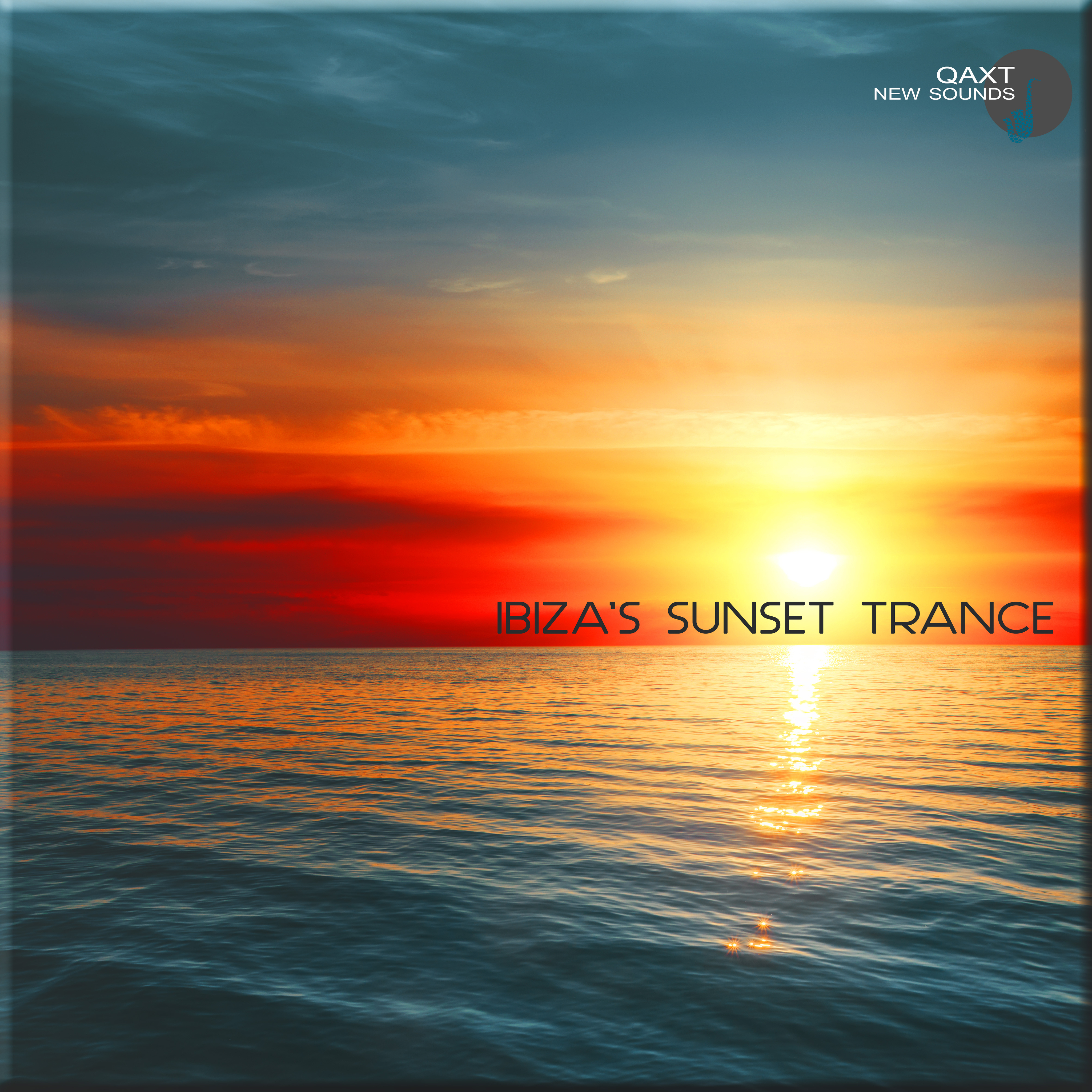Ibiza's Sunset Trance (QAXT New Sounds)