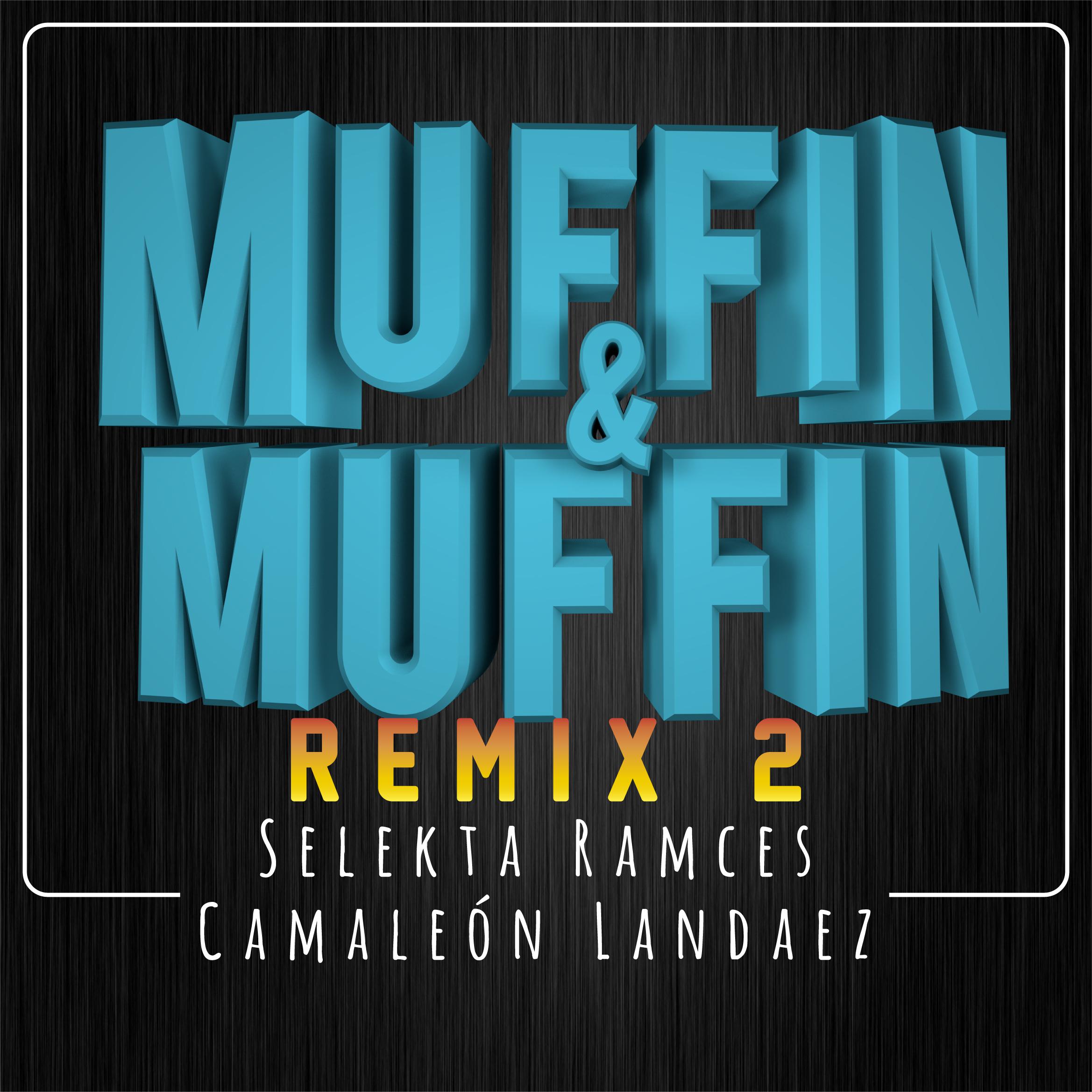 Muffin y Muffin (Remix 2)