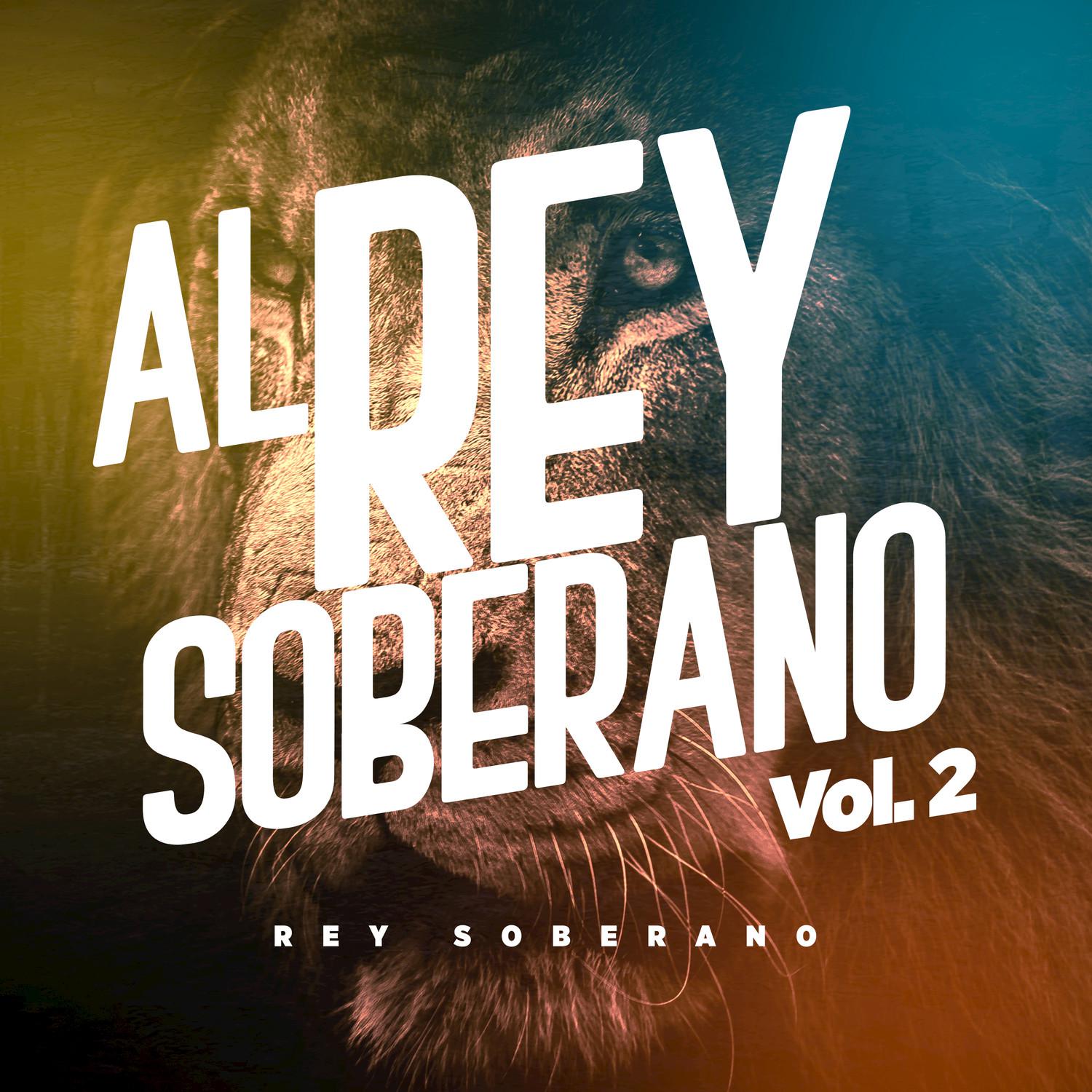 Al Rey Soberano, Vol. 2