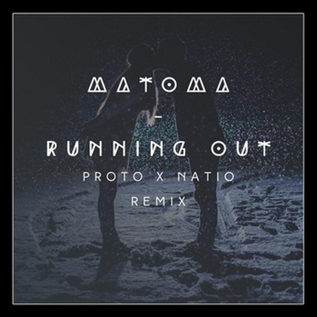 Running Out (Proto x Natio Remix)