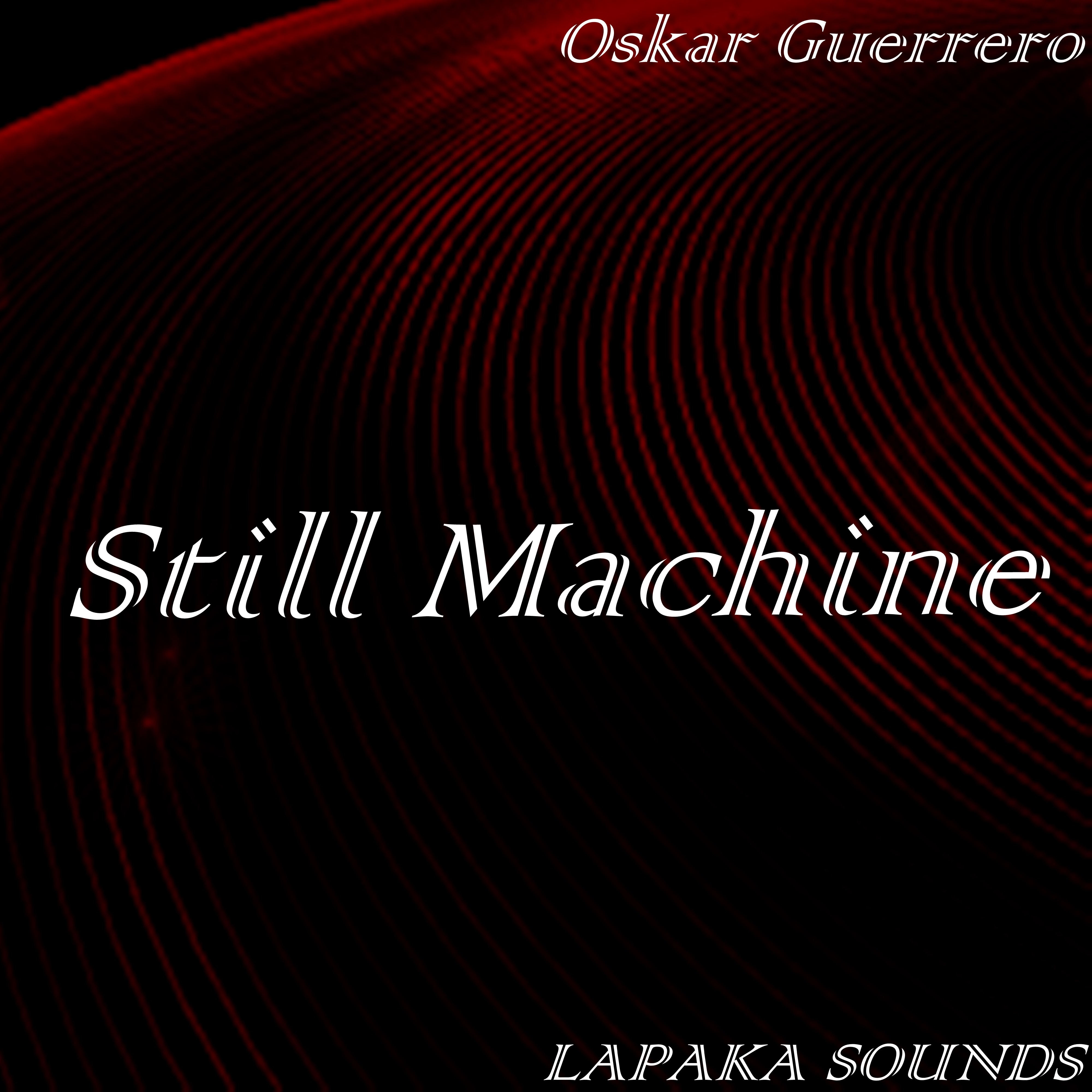 Still Machine