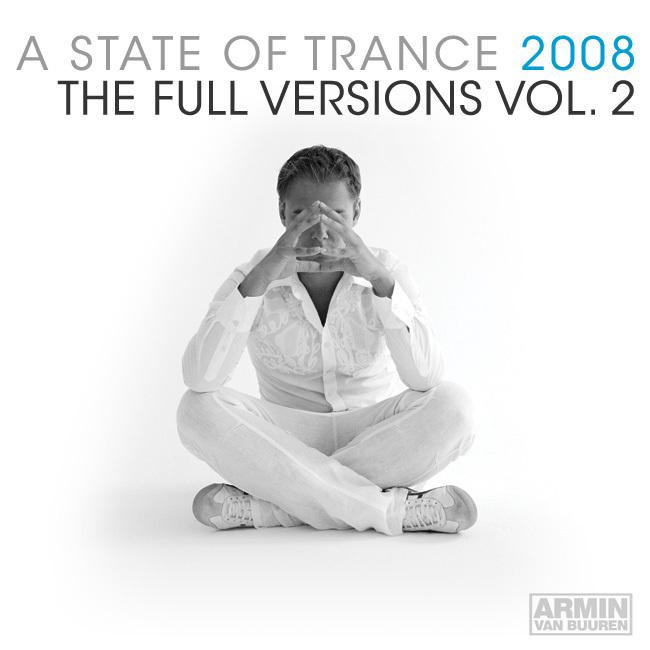 A State Of Trance 2008 (The Full Versions - Vol. 2)