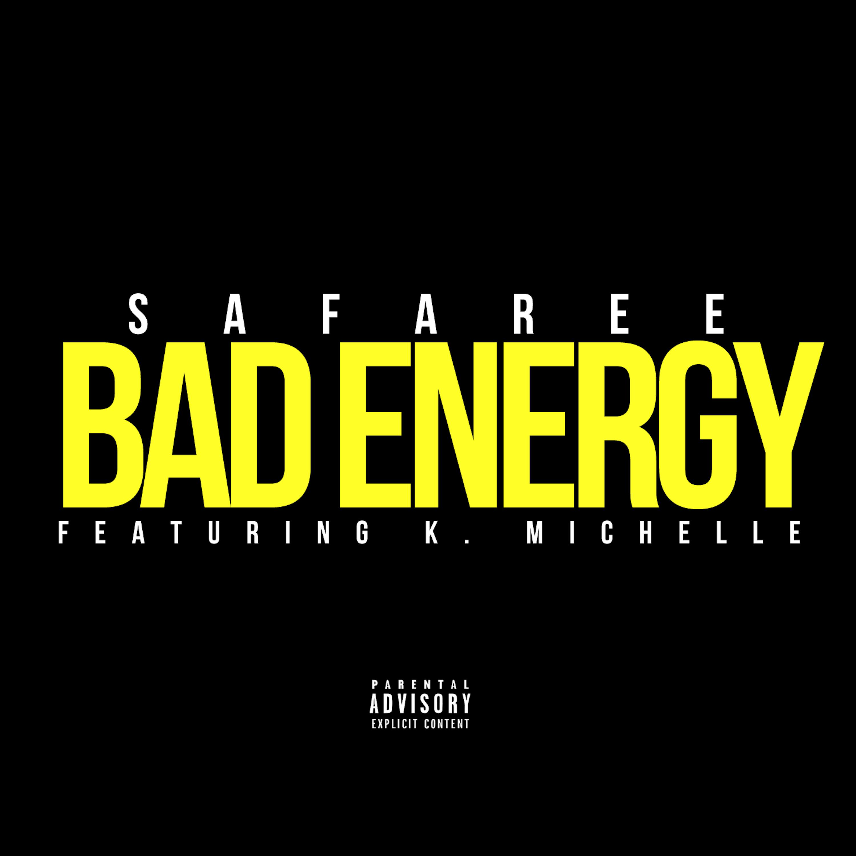 Bad Energy (feat. K. Michelle)