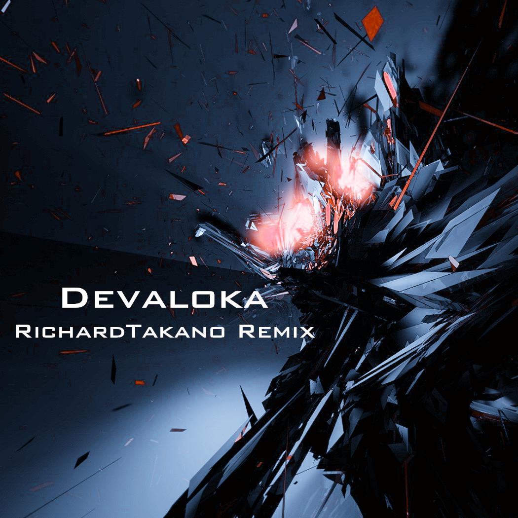 Devaloka RichardTakano Remix