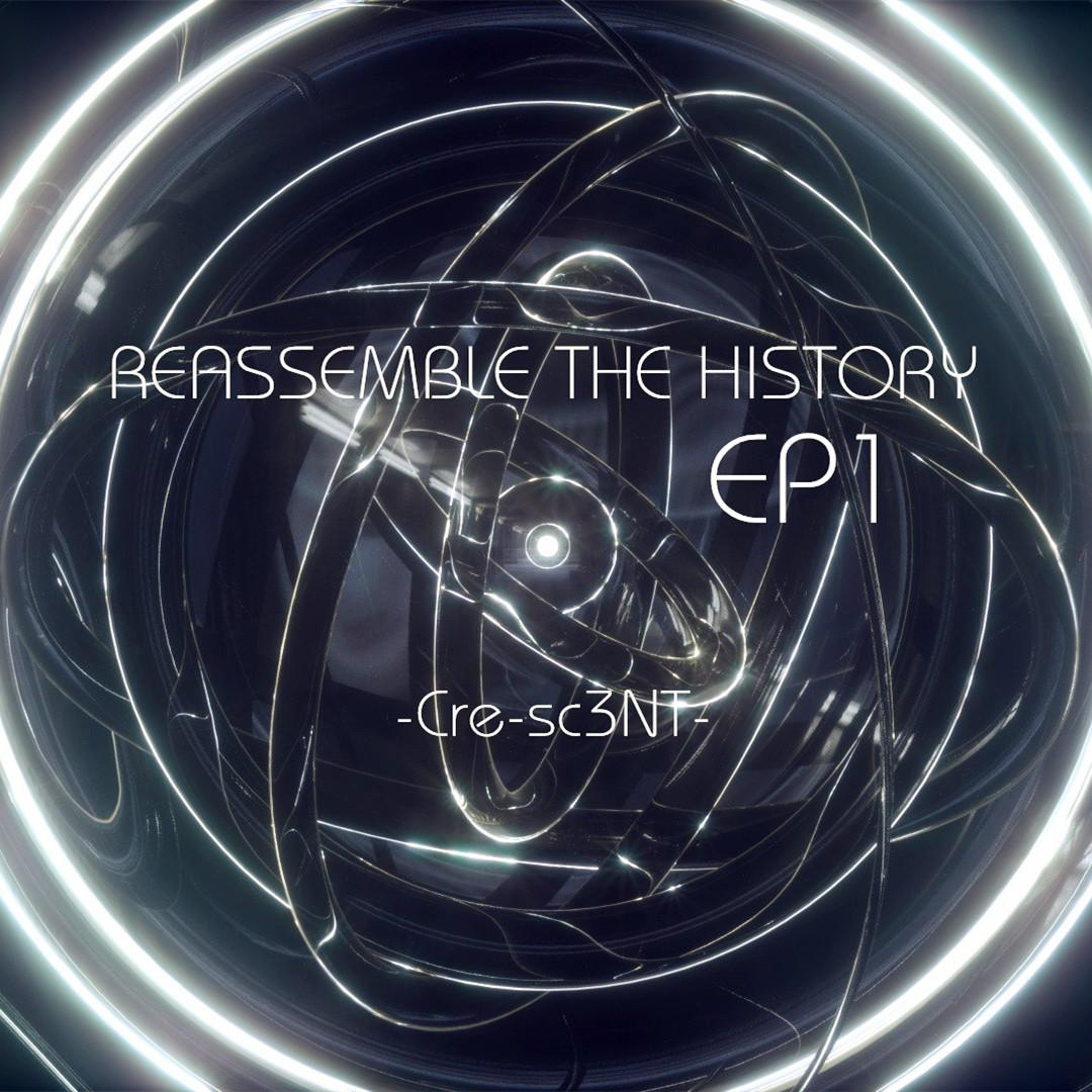 Reassemble the History