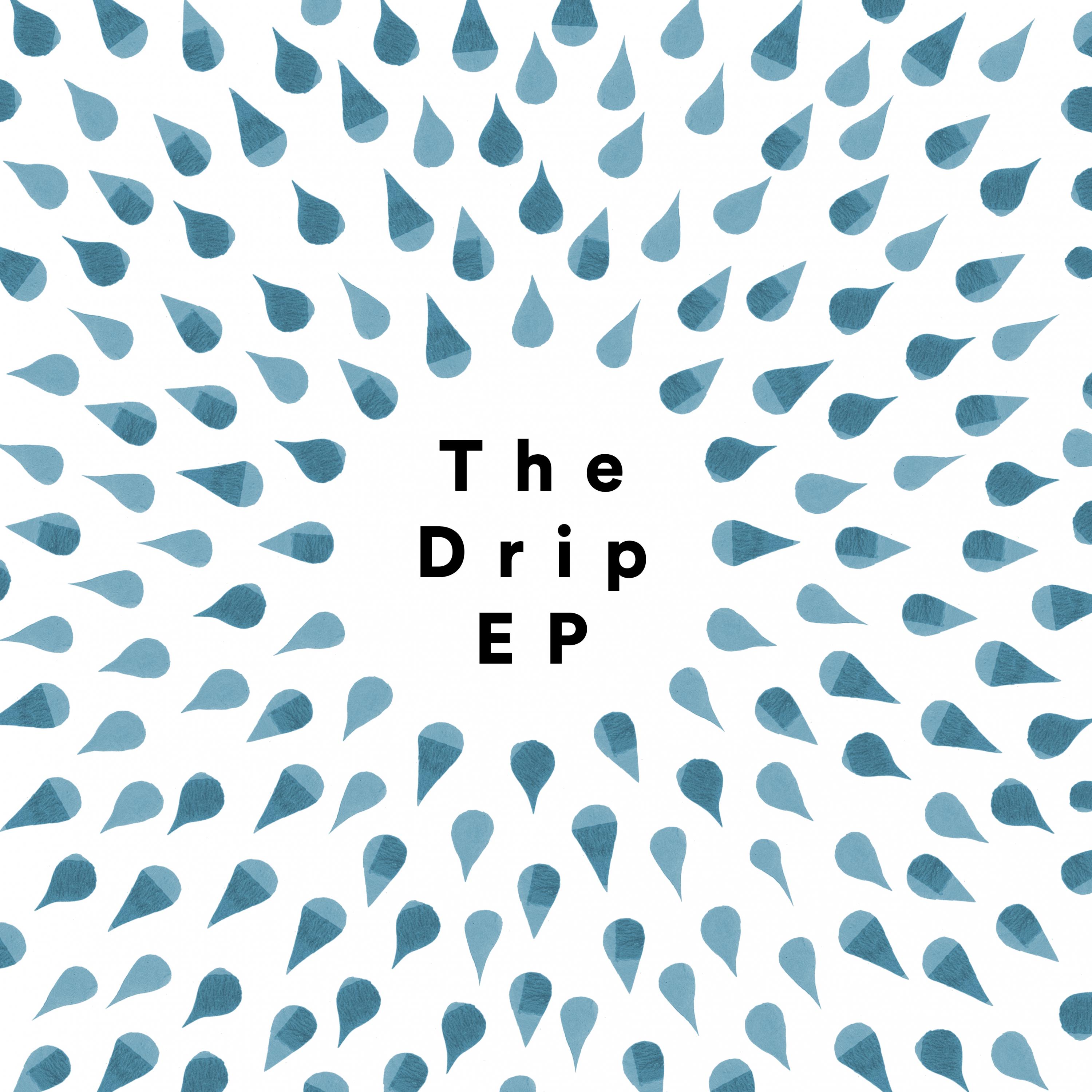 The Drip: EP