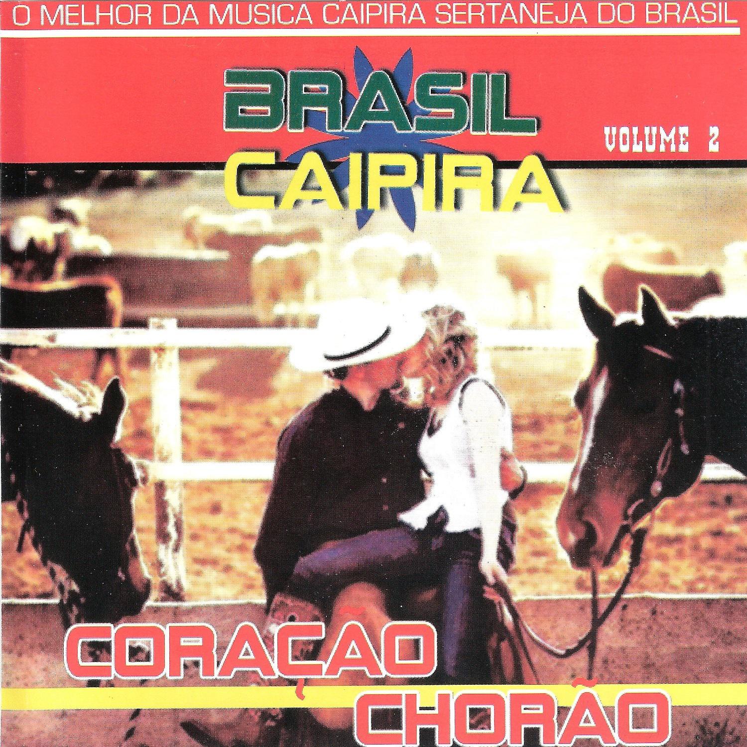 Brasil Caipira, Vol. 2  Cora o Chor o