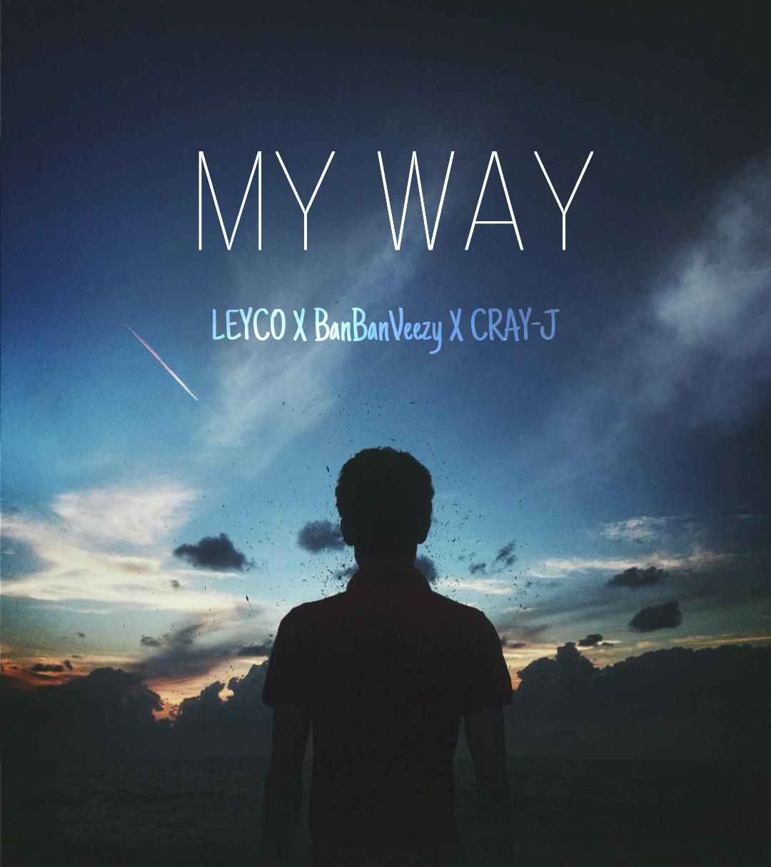 MY WAY Prod By LEYCO