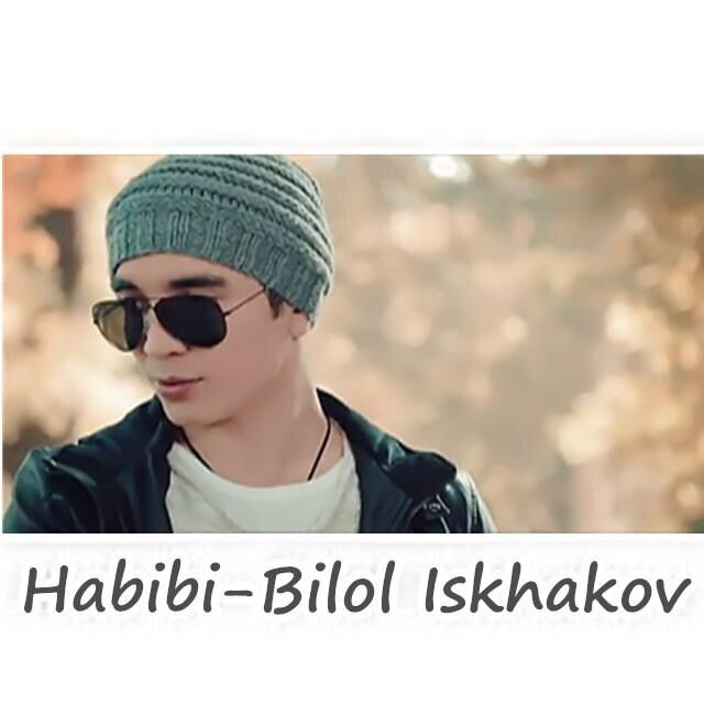 Bilol Iskhakov - Habibi