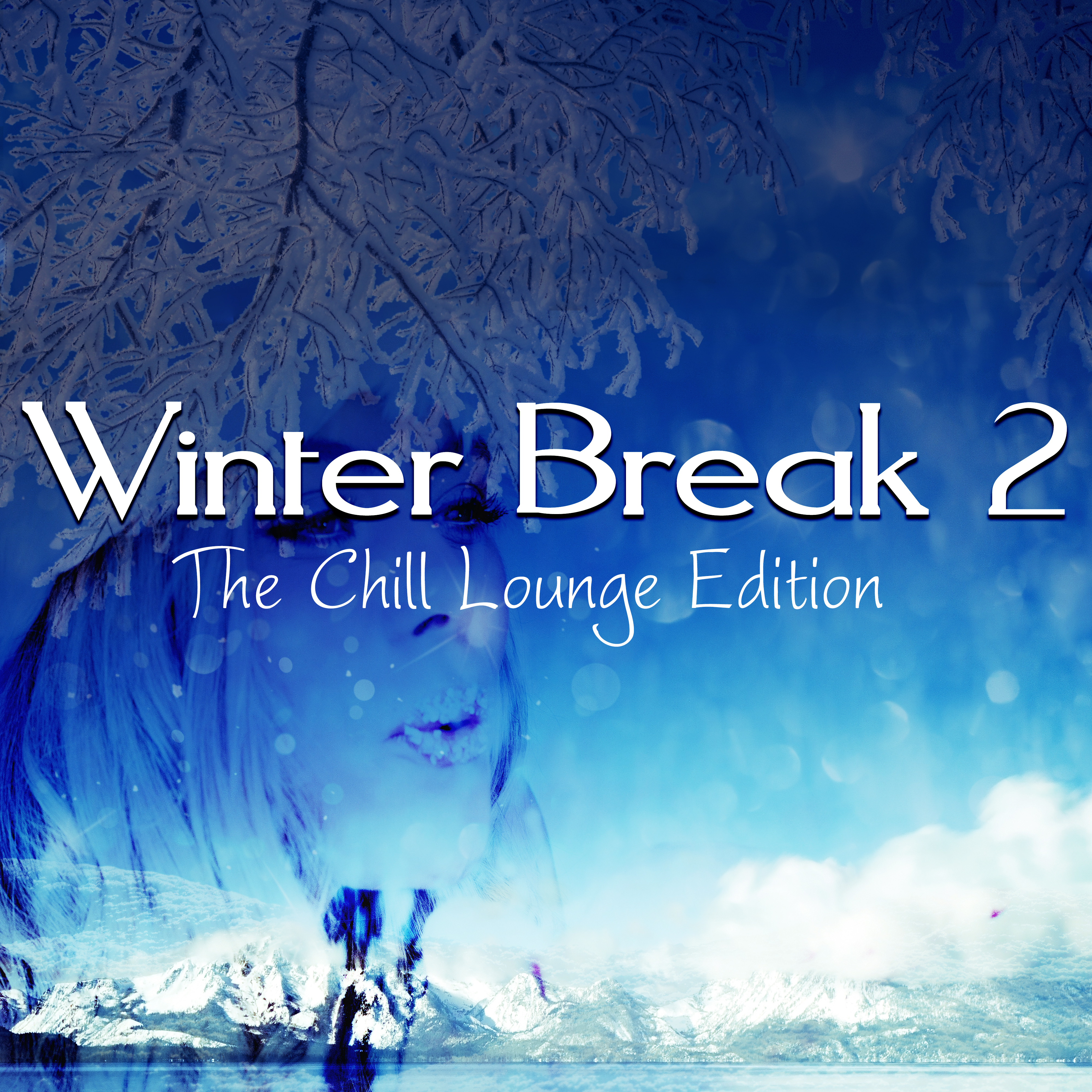 Winter Break 2 (The Chill Lounge Edition)