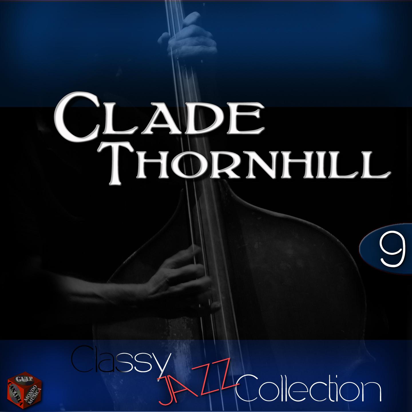 Classy Jazz Collection: Claude Thornhill, Vol. 9