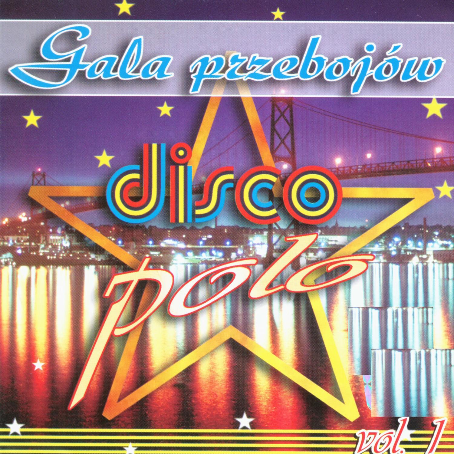 Gala Przebojo w Disco Polo vol. 1