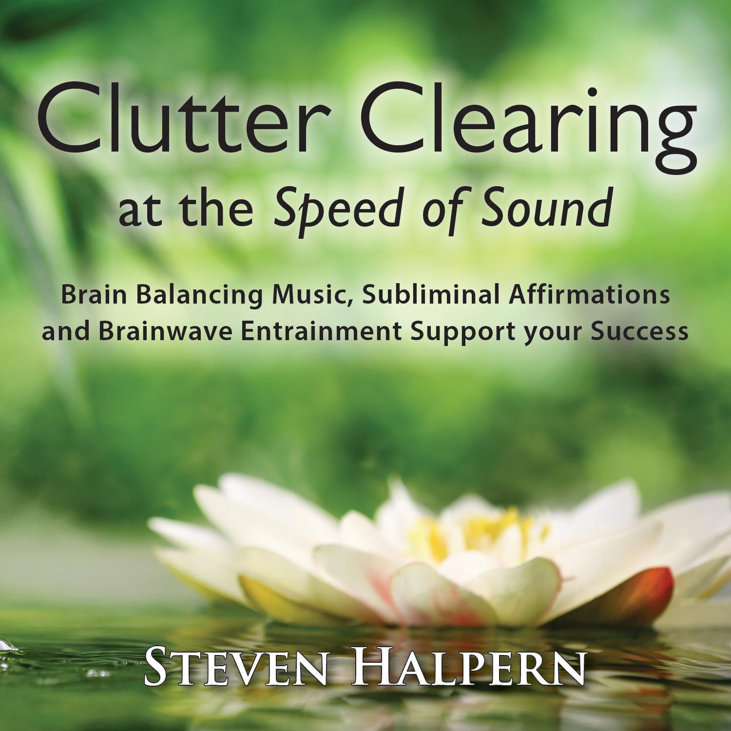 Clutter Clearing at the Speed of Sound