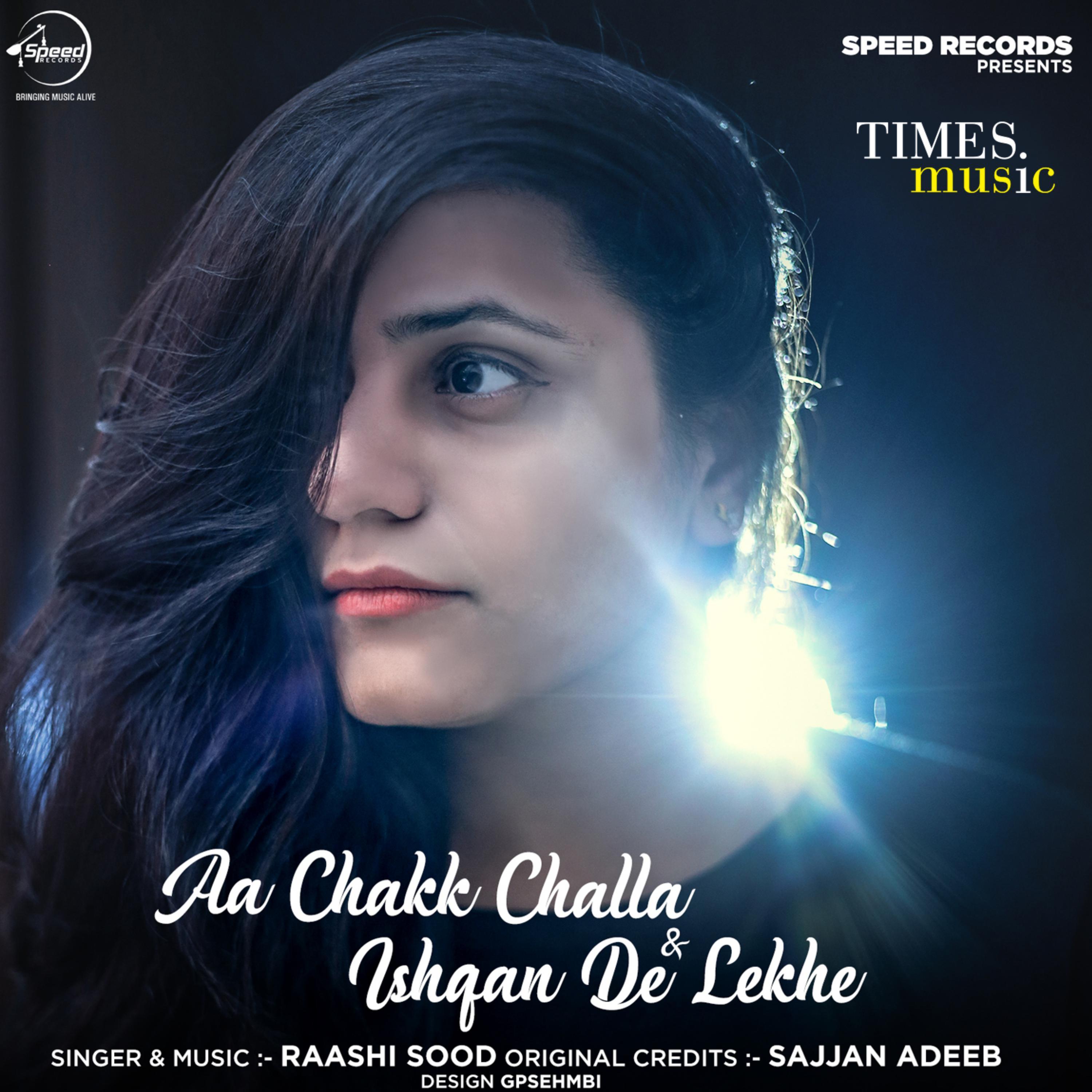Aa Chakk Challa & Ishqan De Lekhe - Single