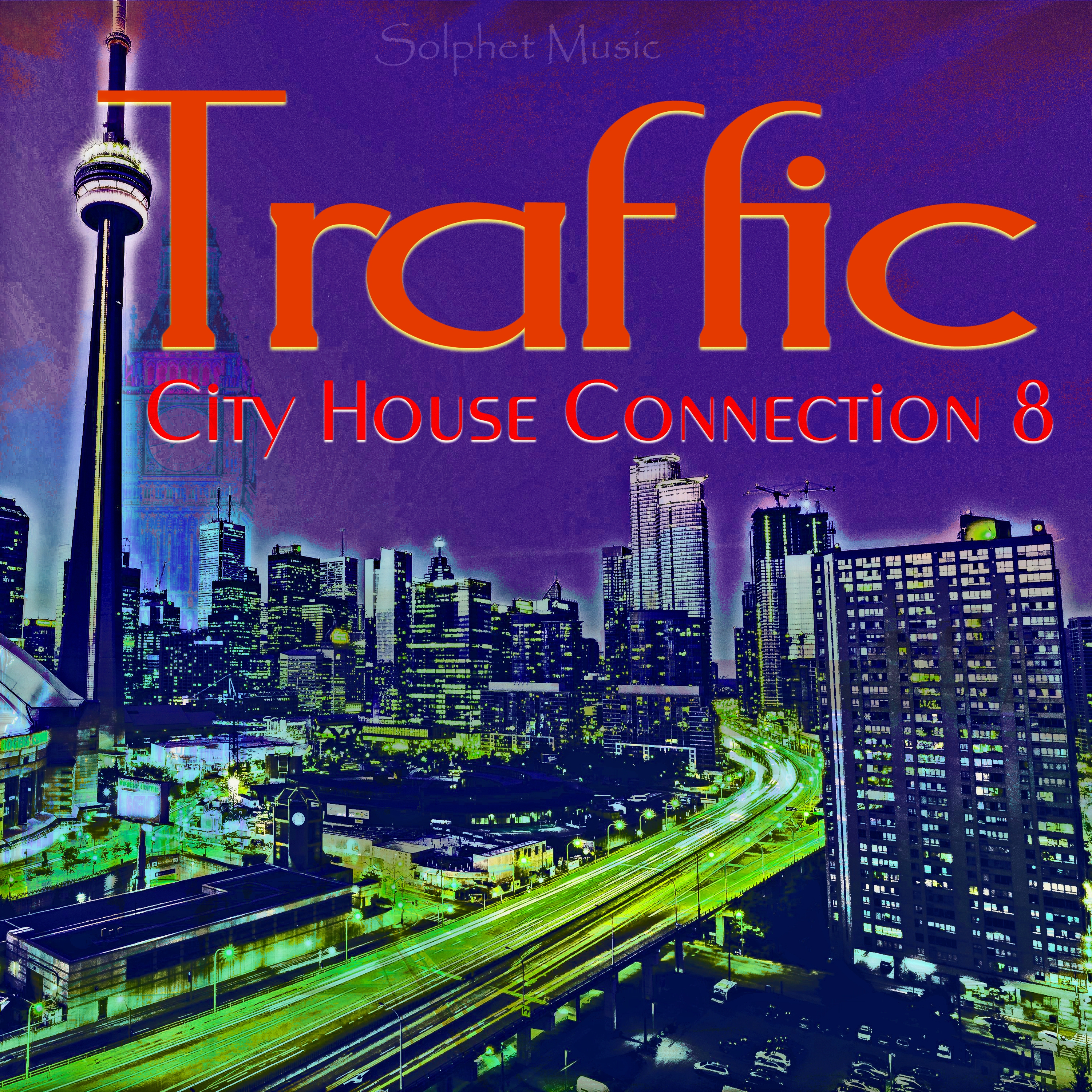 Traffic - City House Connection 8