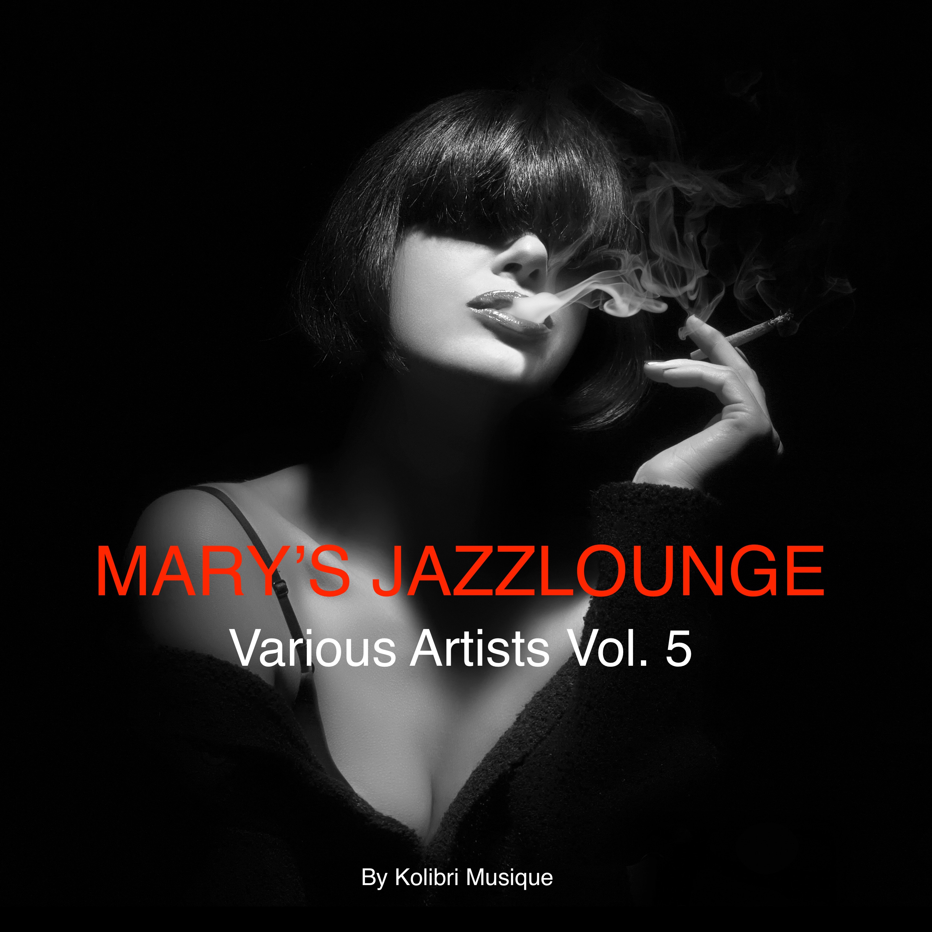Mary's Jazzlounge Various Artists, Vol. 5 - Presented by Kolibri Musique