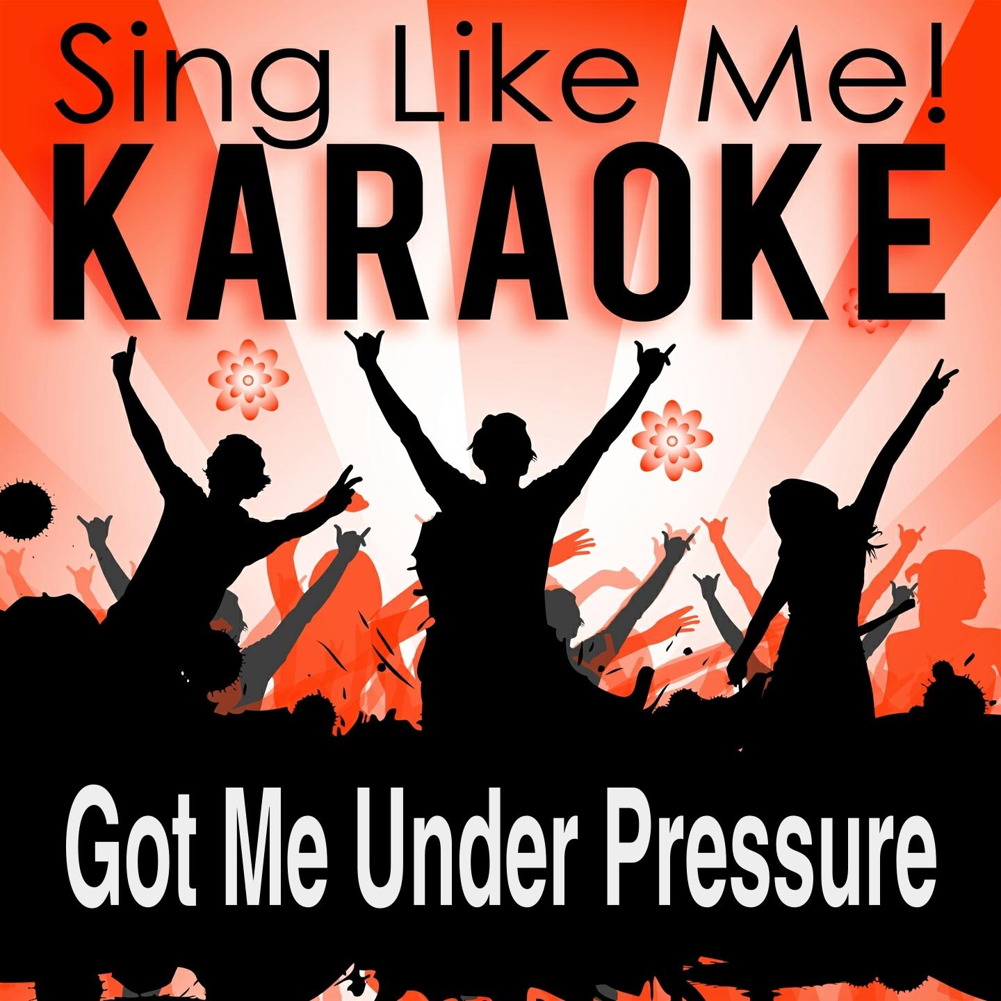 Got Me Under Pressure (Karaoke Version with Guide Melody) (Originally Performed By ZZ-Top)