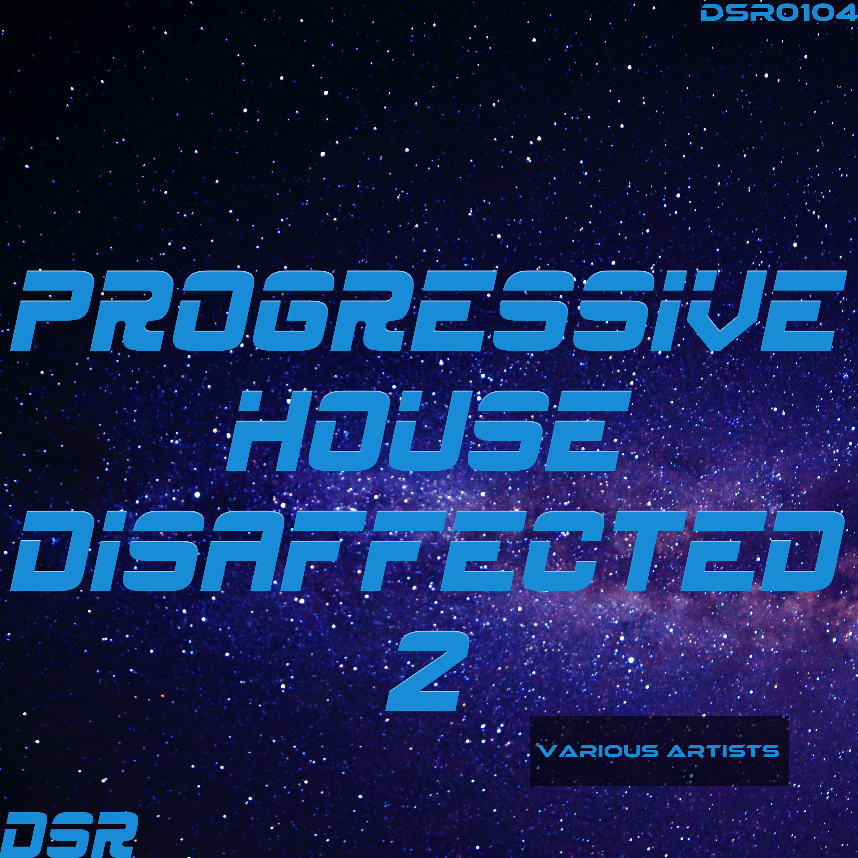 Progressive House Disaffected, Vol. 2