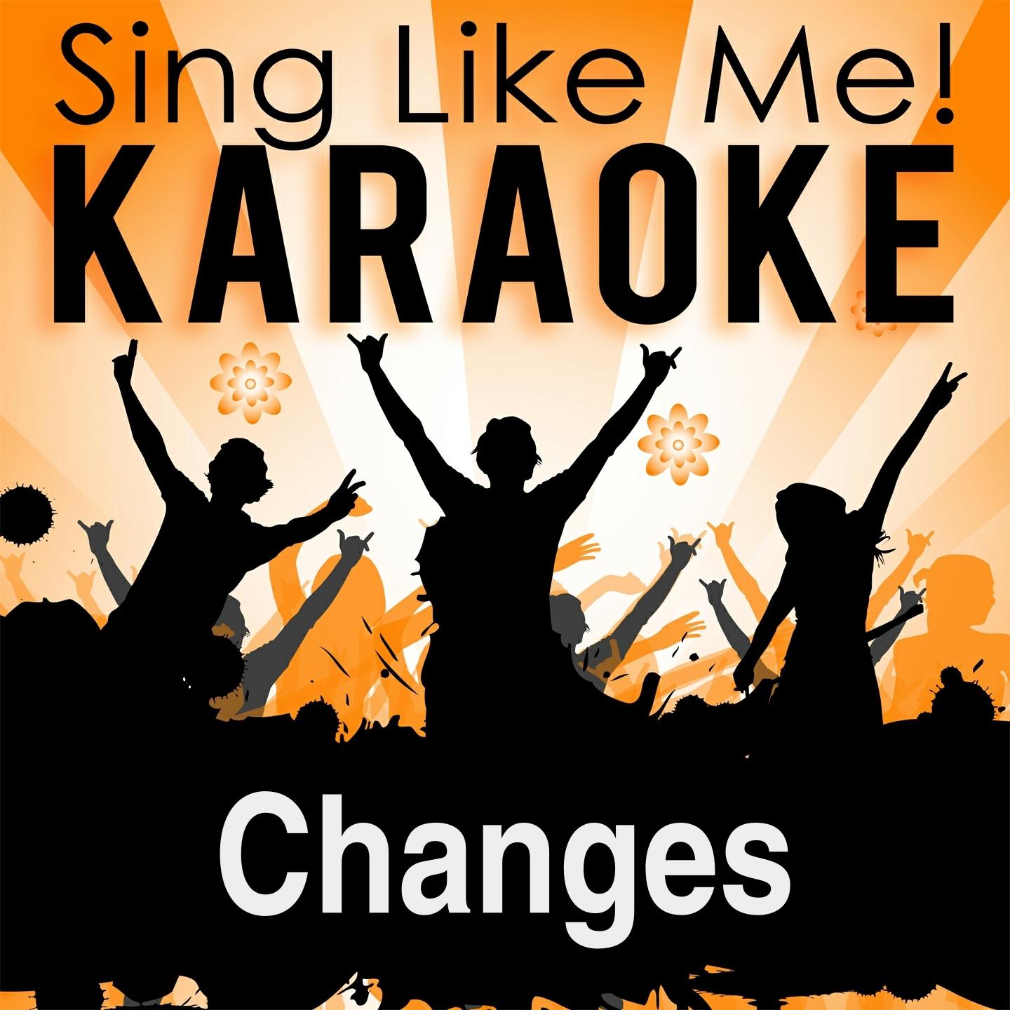 Changes (Karaoke Version) (Originally Performed By 2PAC)