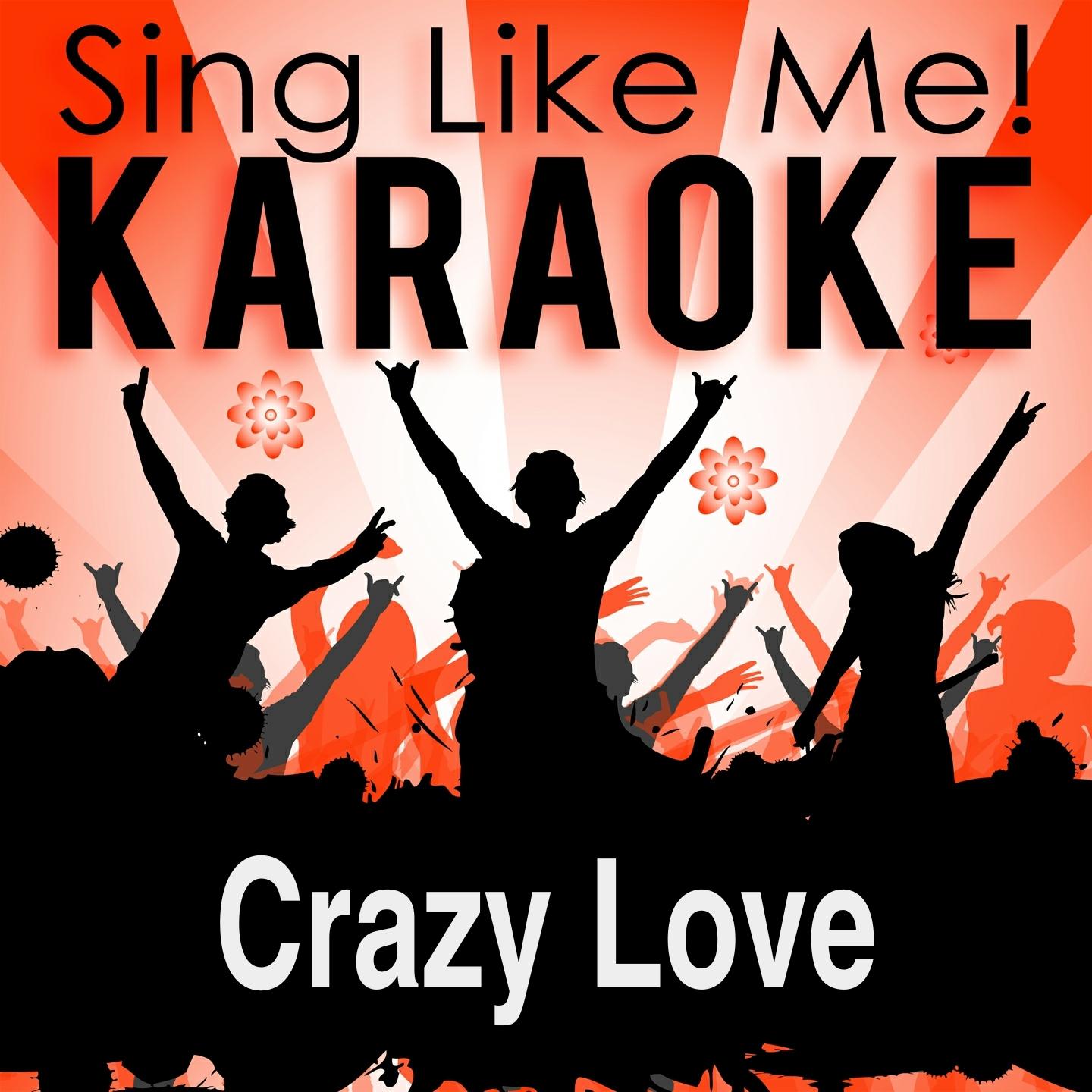 Crazy Love (Karaoke Version) (Originally Performed By Ray Charles & Van Morrison)