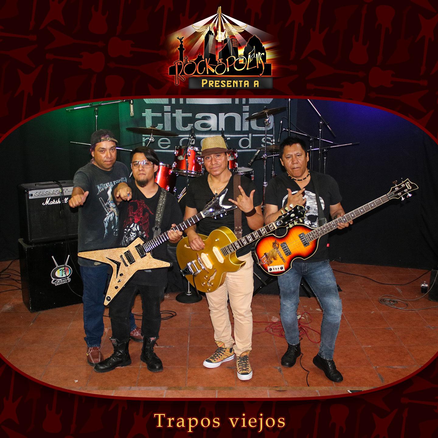 Rockopolis Presenta a Trapos Viejos