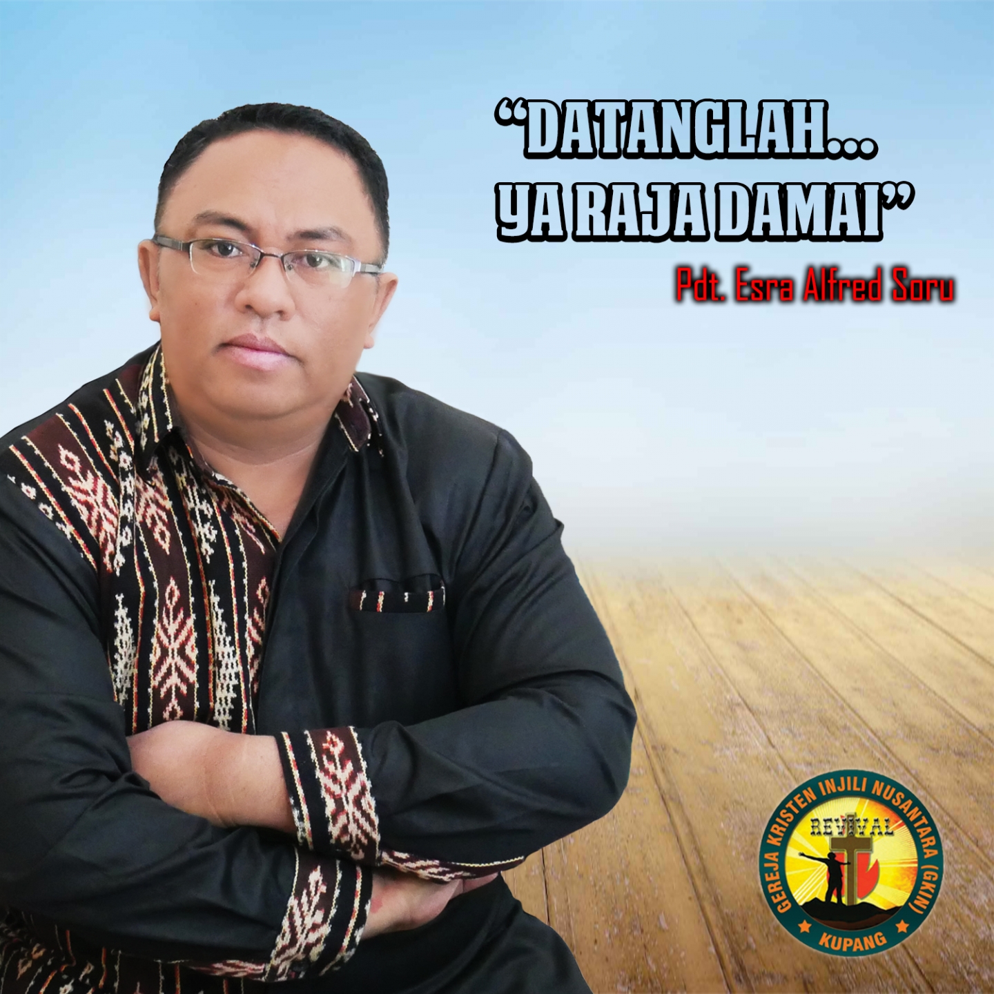 Datanglah Ya Raja Damai