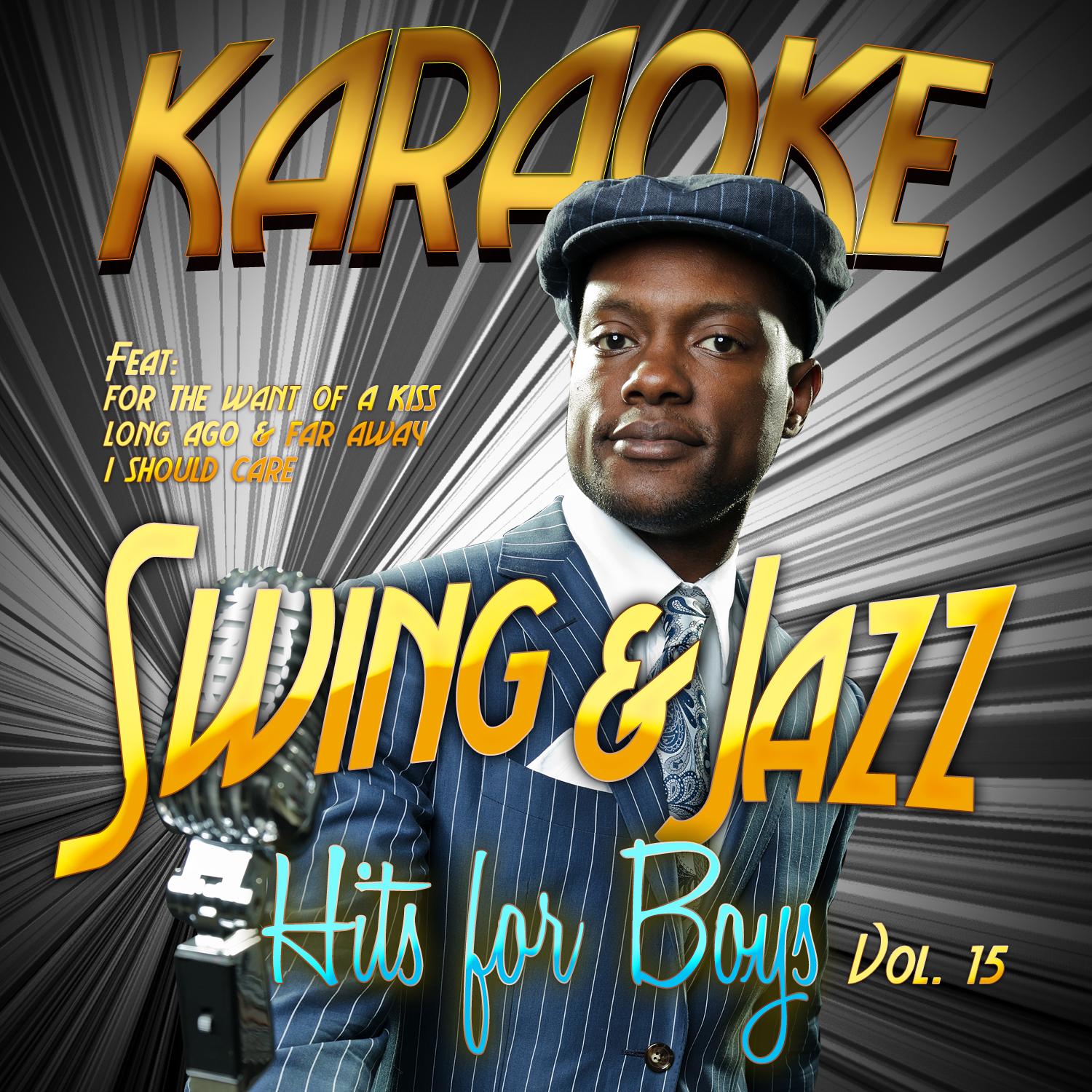 Karaoke - Swing & Jazz Hits for Boys, Vol. 15