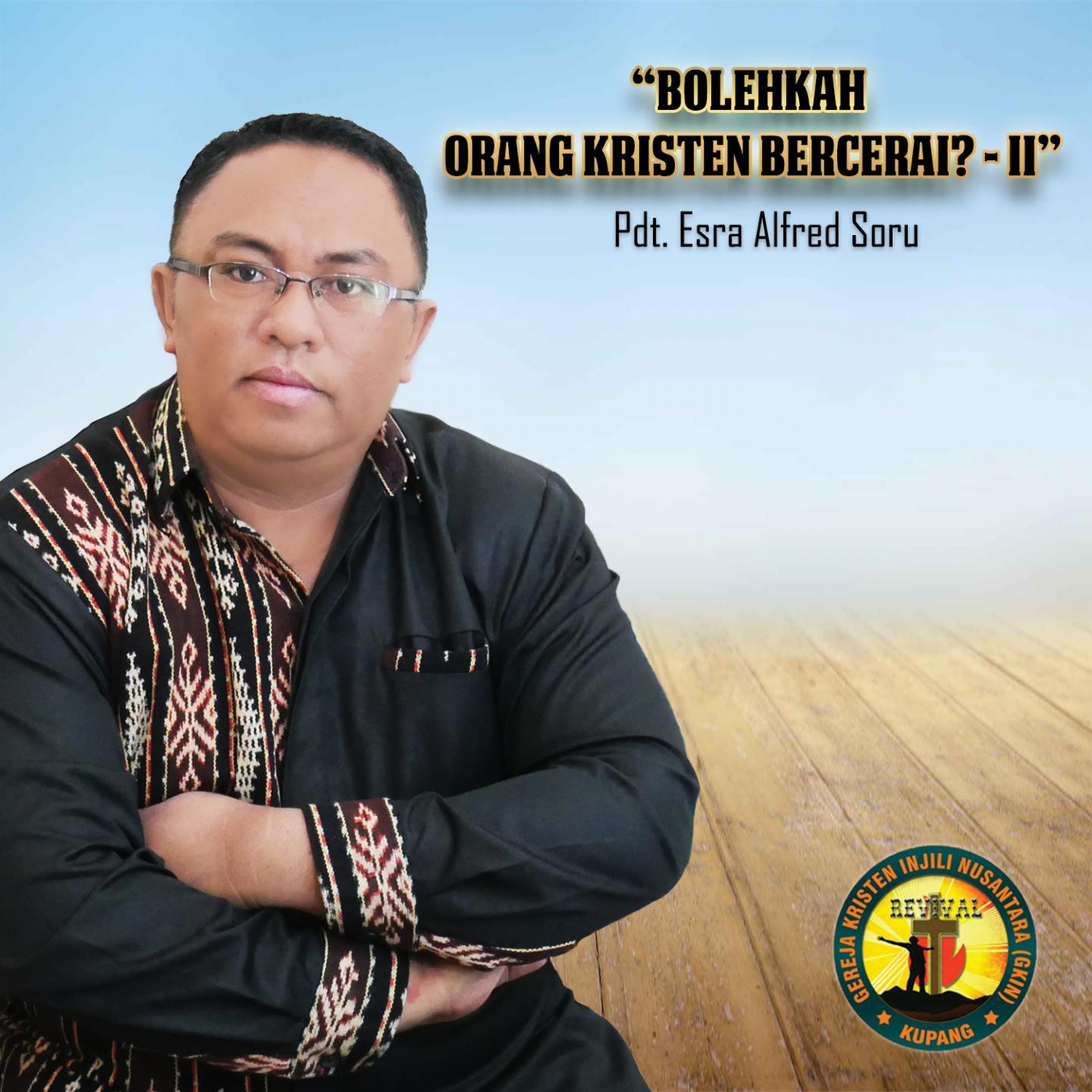 Bolehkah Orang Kristen Bercerai ? 2