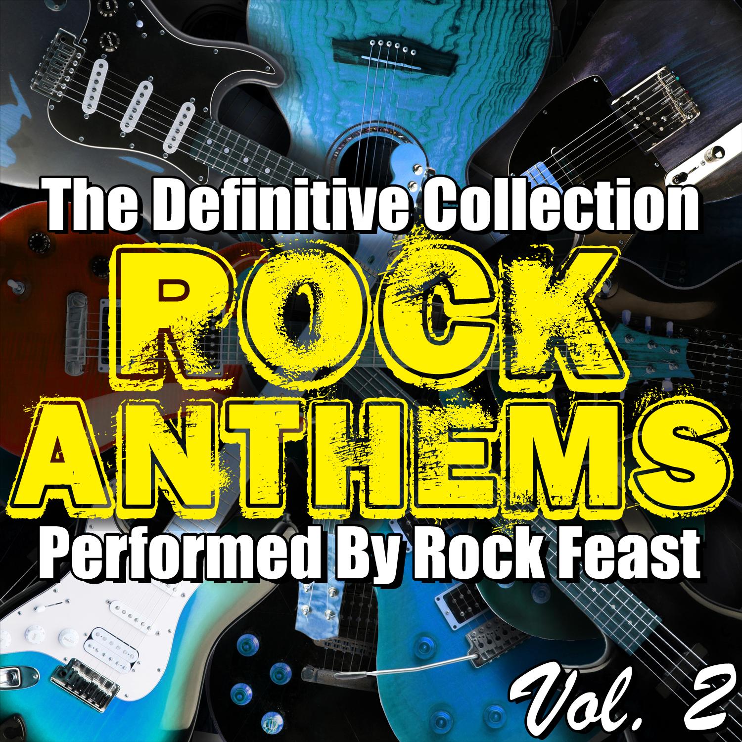 Rock Anthems: The Definitive Collection Vol. 2