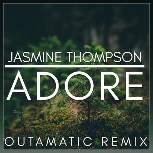 Adore (OutaMatic Remix) 