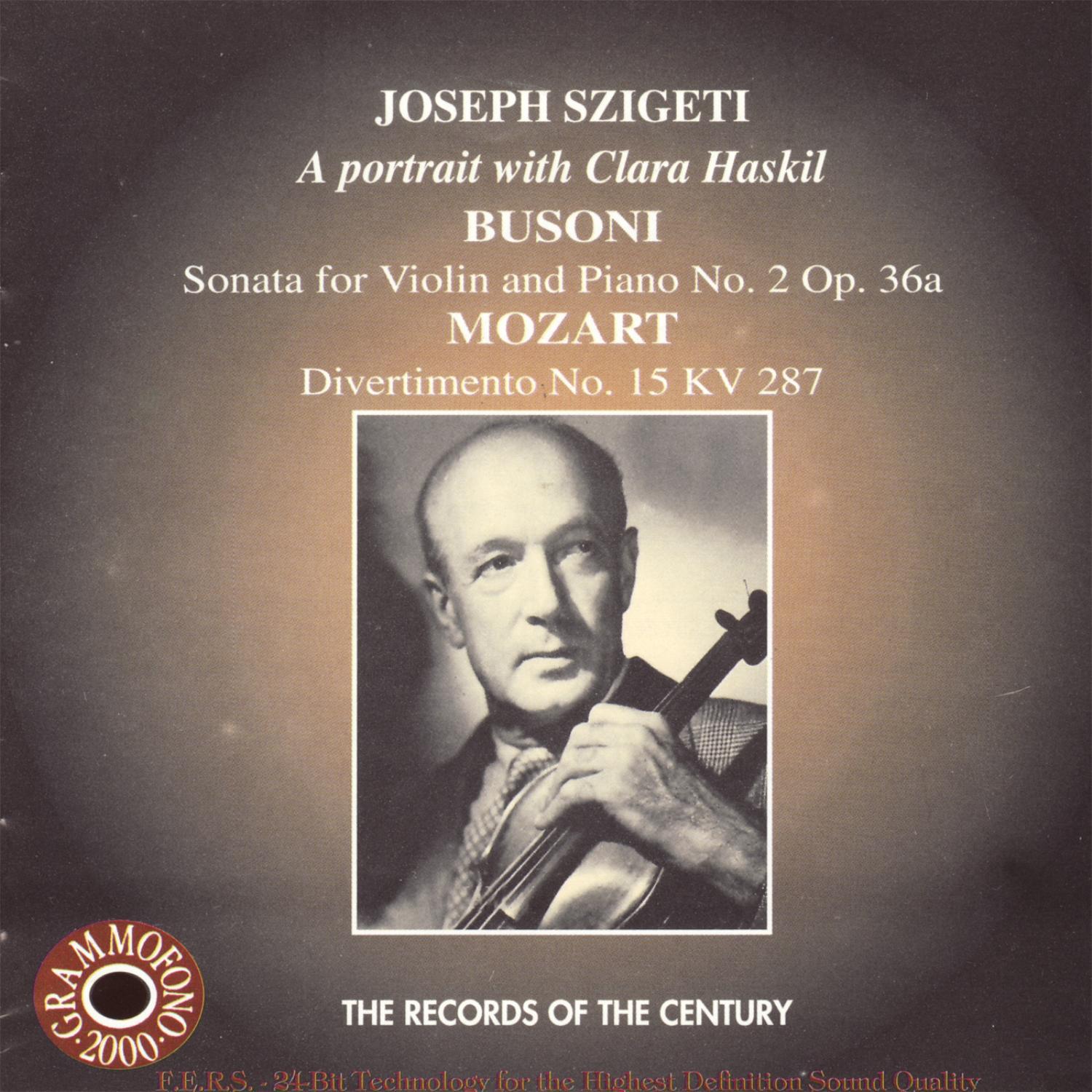 Szigeti Plays Busoni & Mozart - A Portrait With Clara Haskil