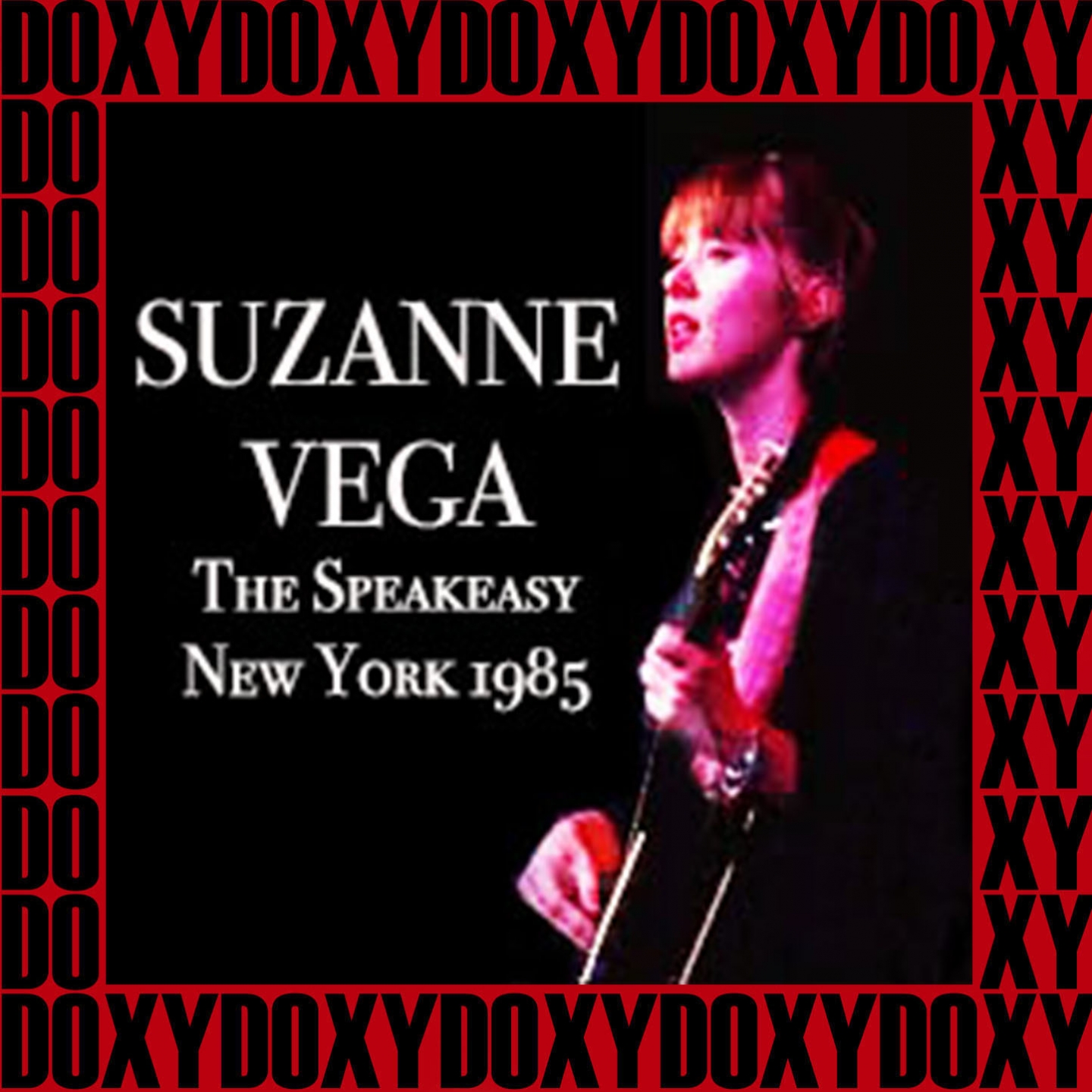 The Speakeasy New York, April 17th, 1985 (Doxy Collection, Remastered, Live on Fm Broadcasting)