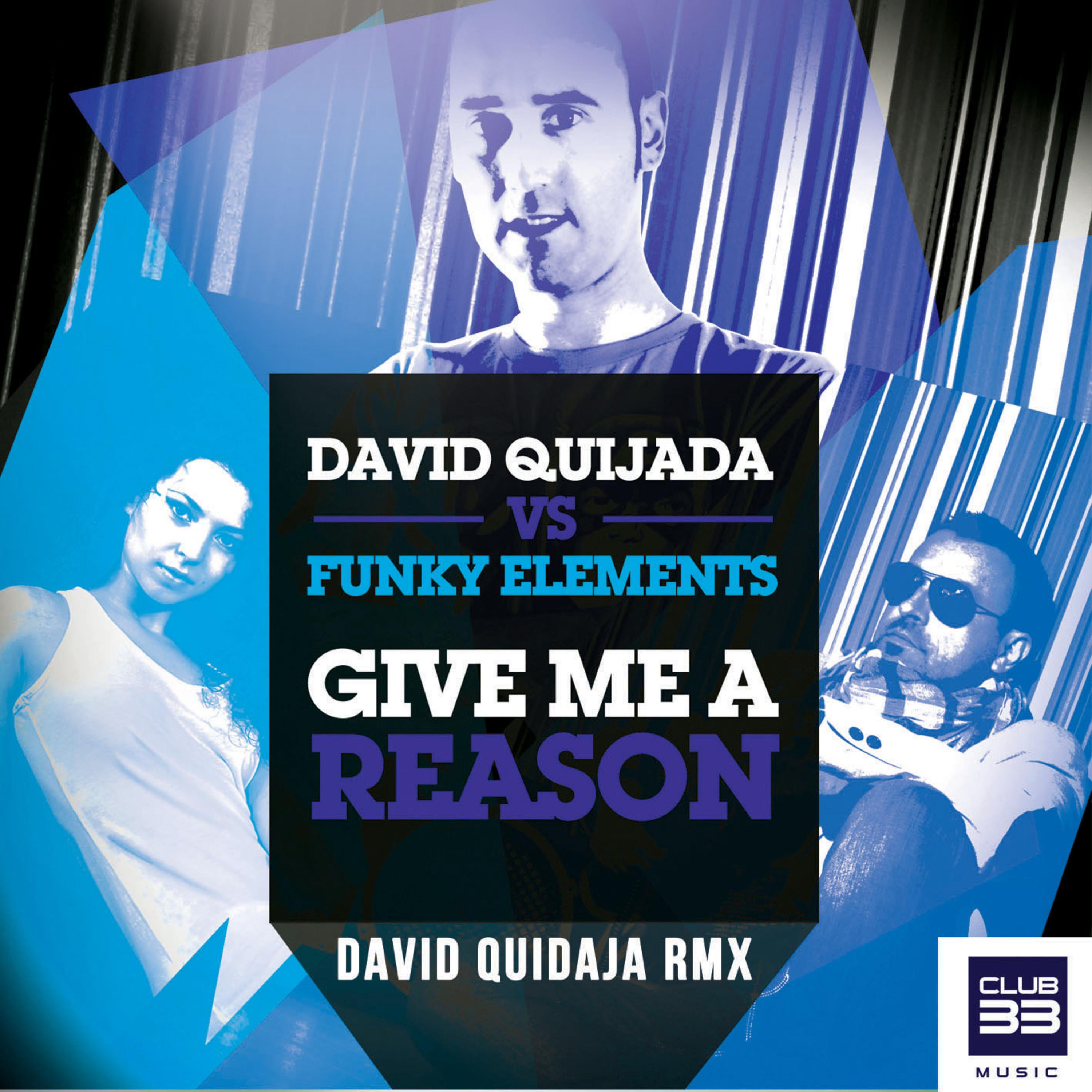 Give Me a Reason (David Quijada Remix Radio Edit)