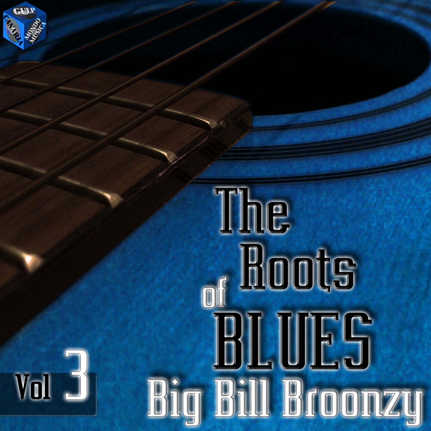 The Roots of Blues: Big Bill Broonzy, Vol. 3