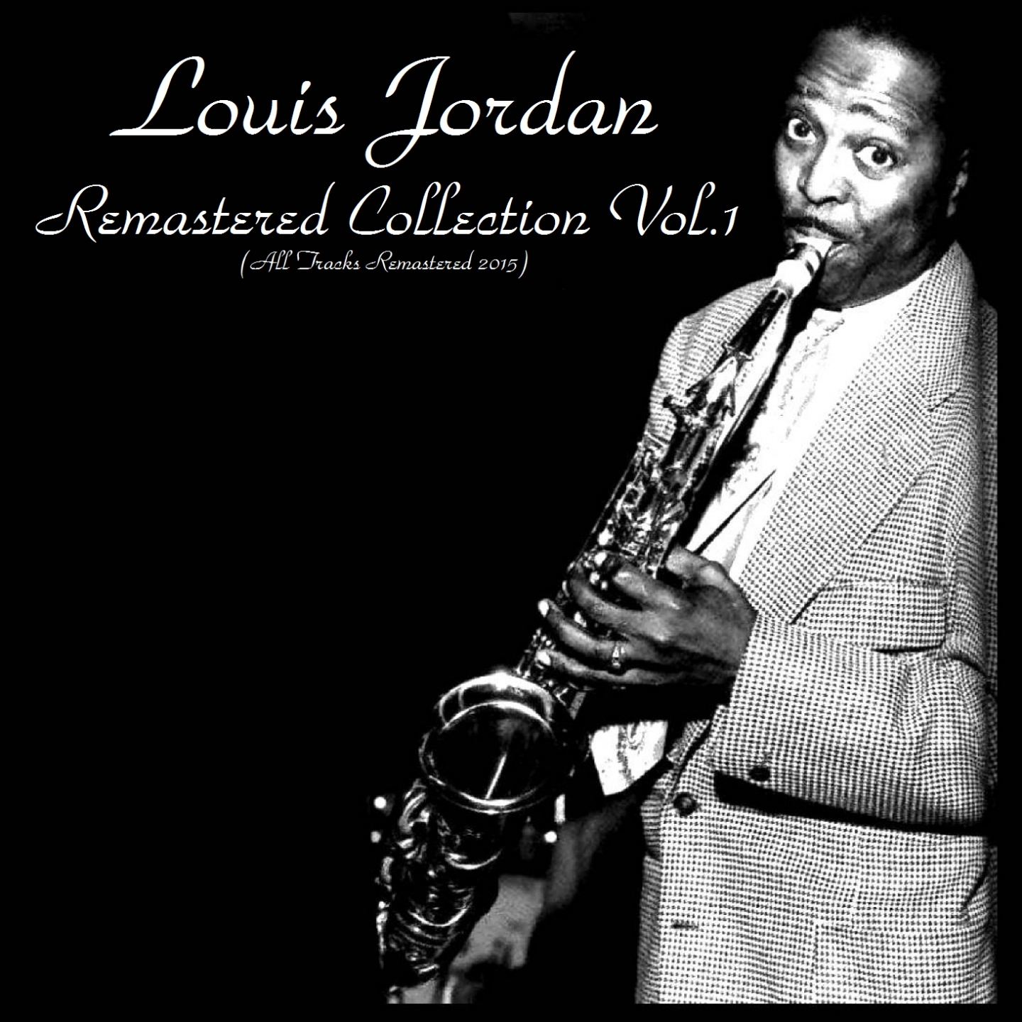 Louis Jordan Remastered Collection, Vol. 1