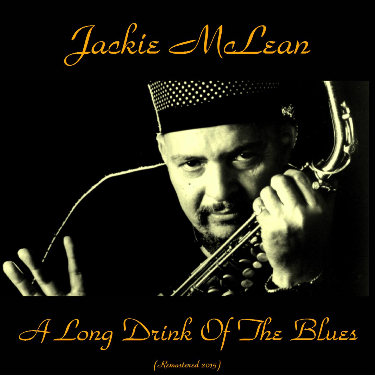 A Long Drink of the Blues (Remastered 2015)