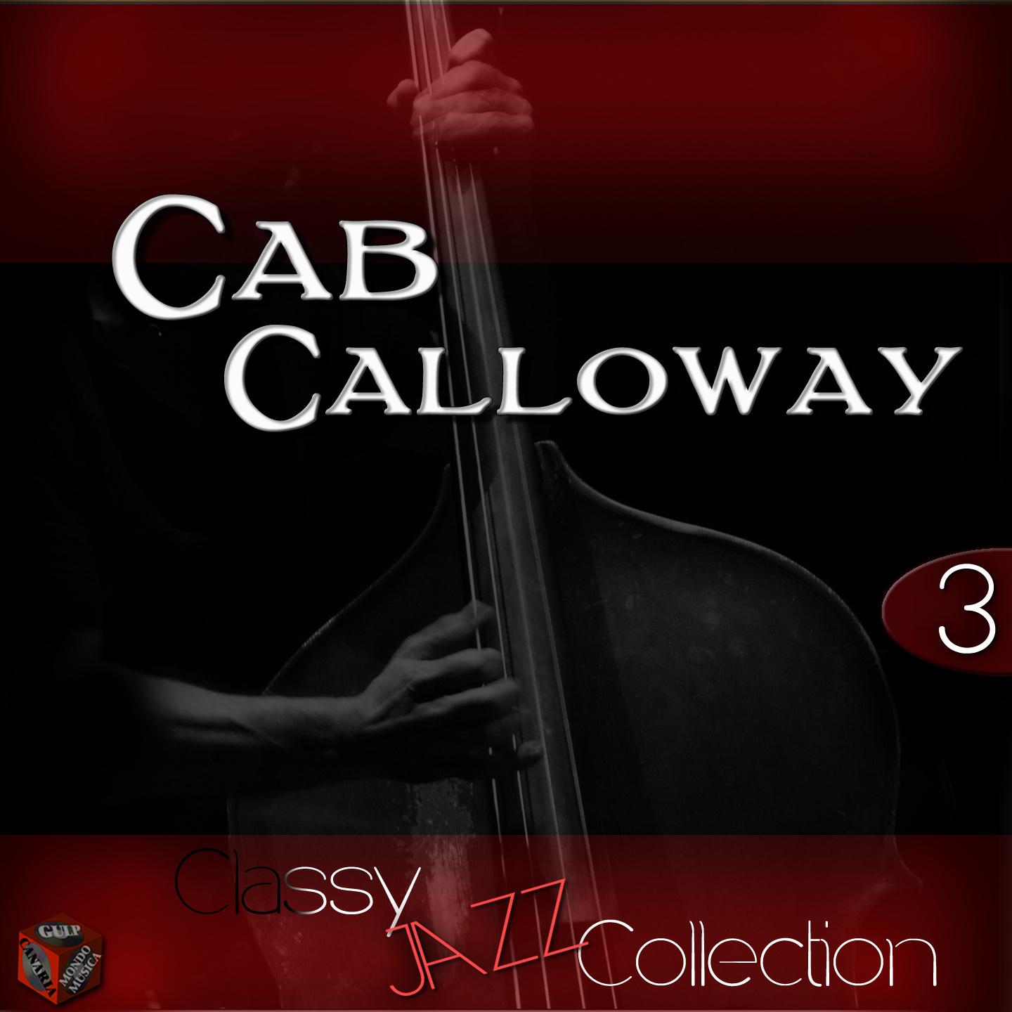 Classy Jazz Collection: Cab Calloway, Vol. 3