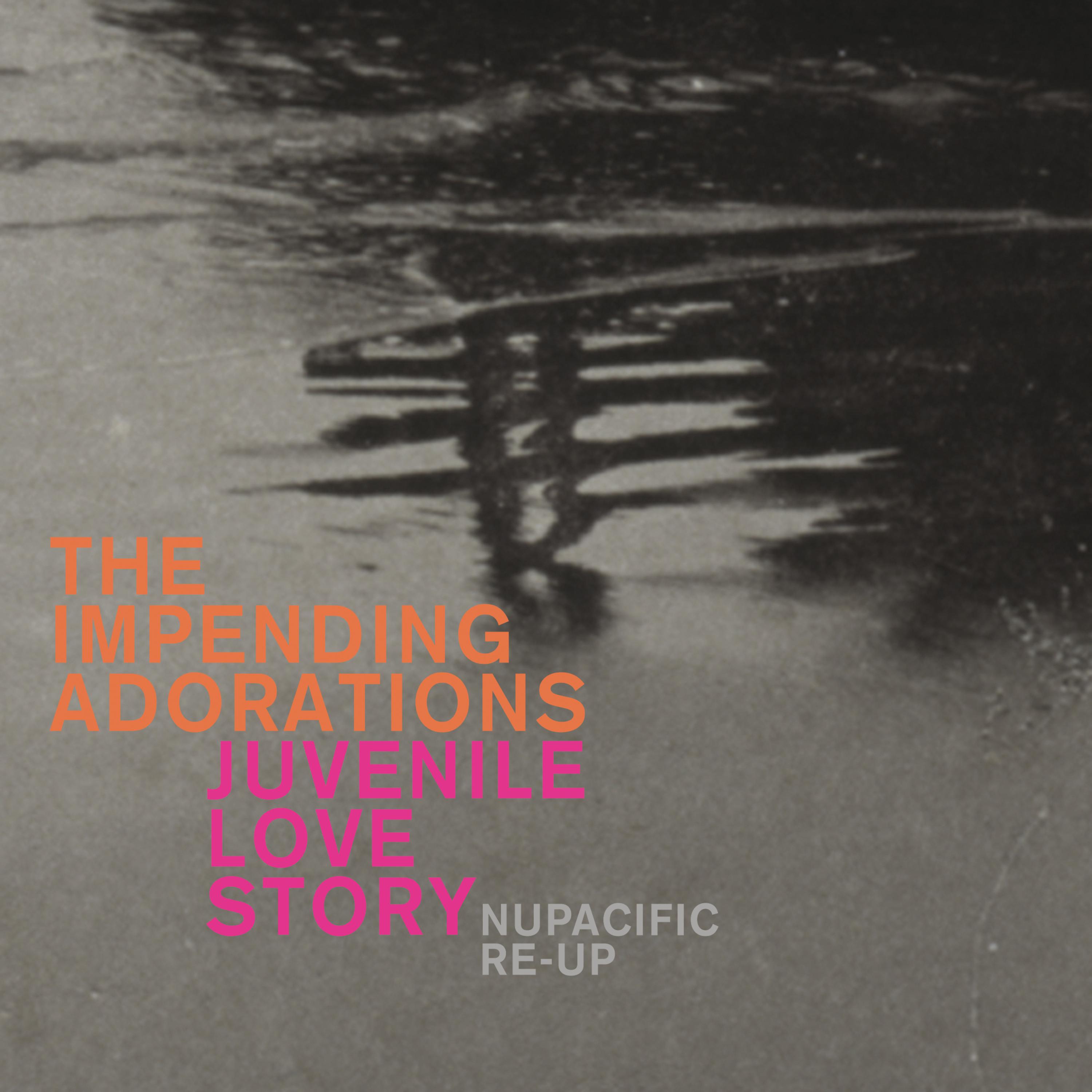 Juvenile Love Story (Nupacific Re-Up)