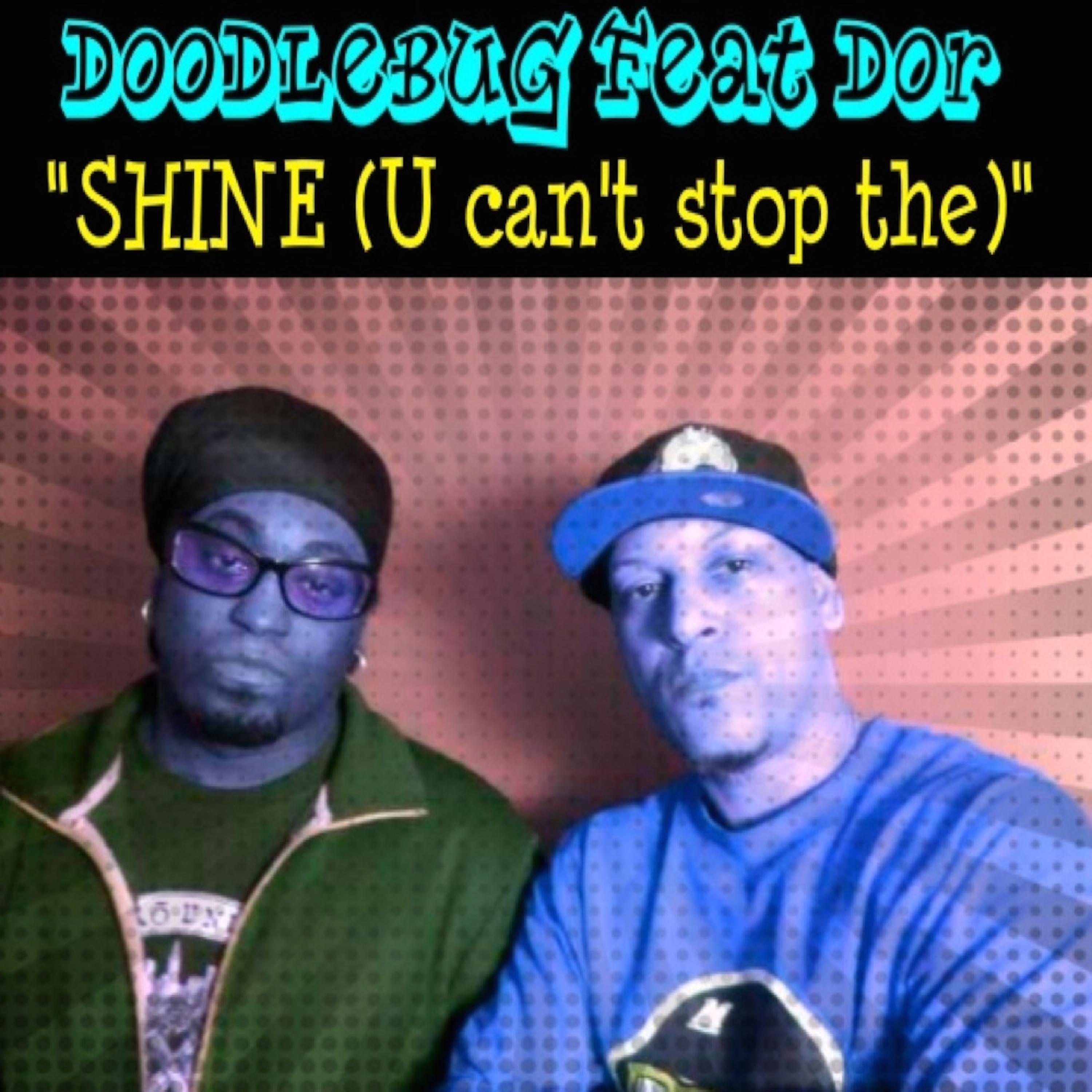 Shine (U Can't Stop The)