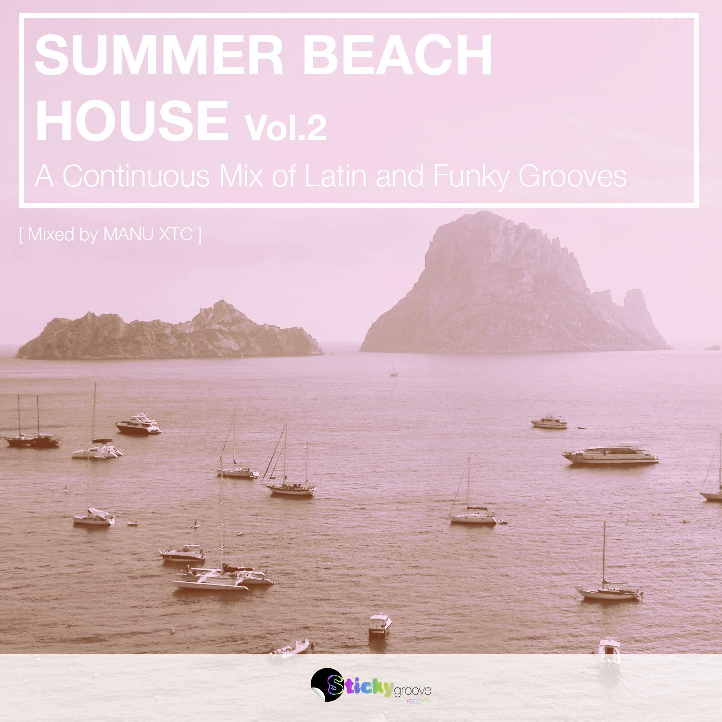 Latin and Funky Summer Beach House, Vol. 2 (Continuous DJ Mix)