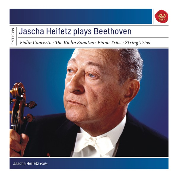 Jascha Heifetz plays Beethoven (Sonatas & Concerto) (1990 Remastered)