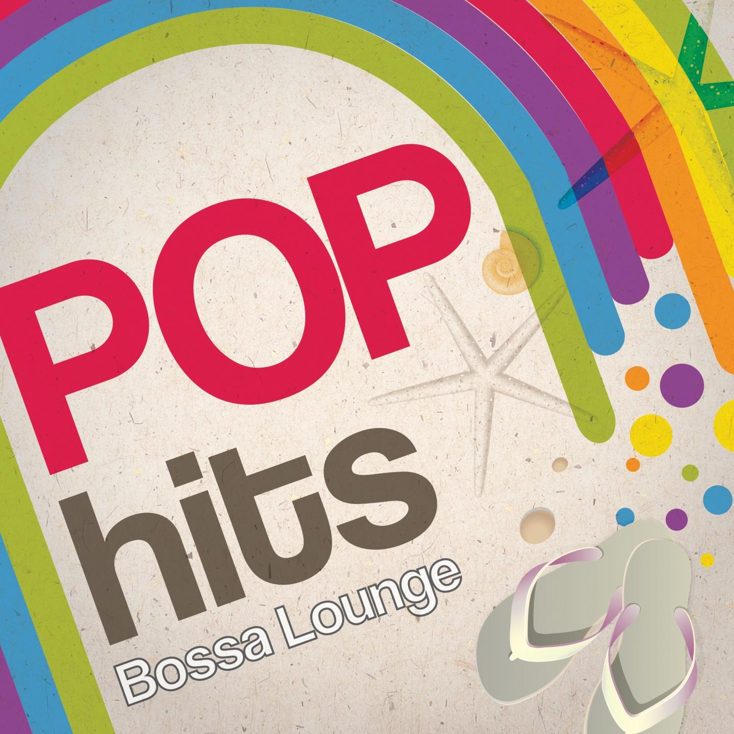 Pop Hits Bossa Lounge, Vol. 1