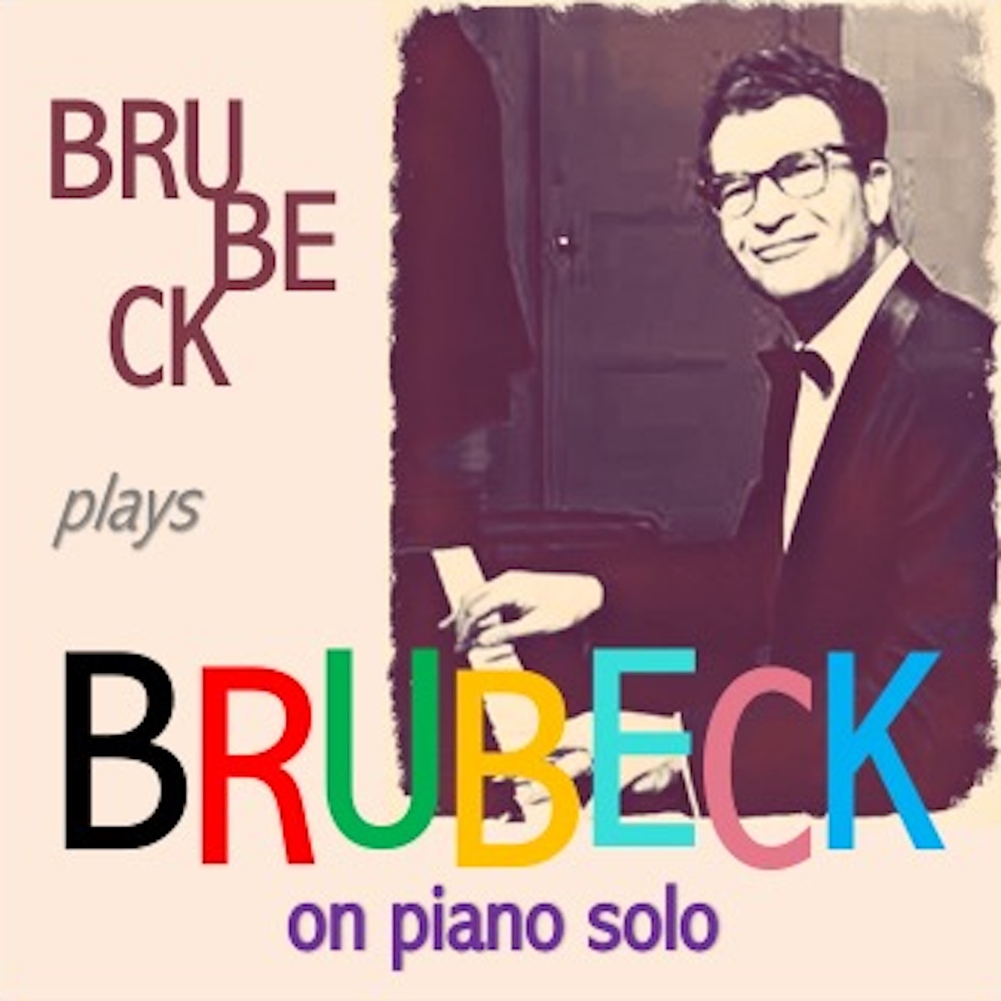 Dave Brubeck Plays Brubeck on Piano Solo