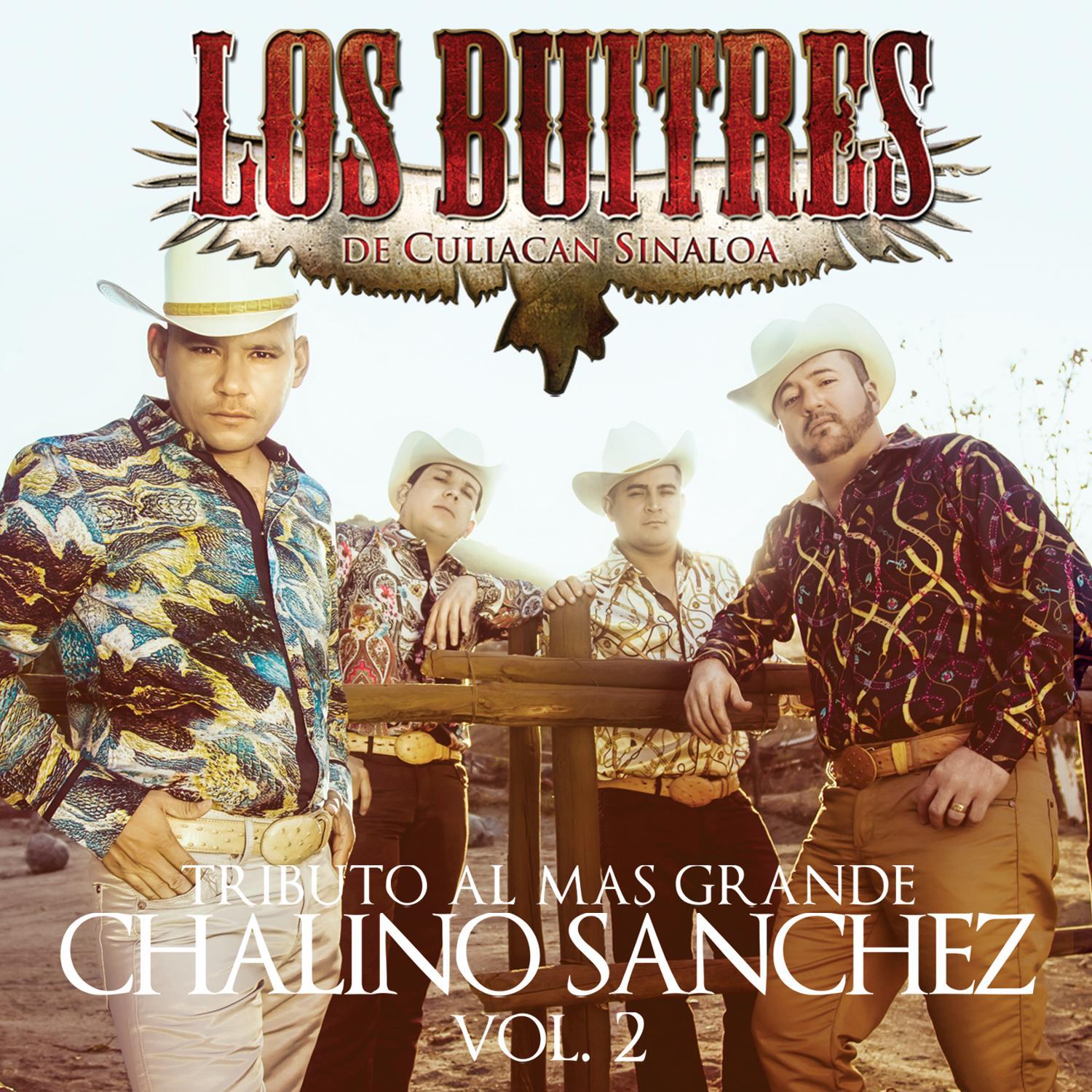 Tributo al Mas Grande Chalino Sanchez, Vol. 2