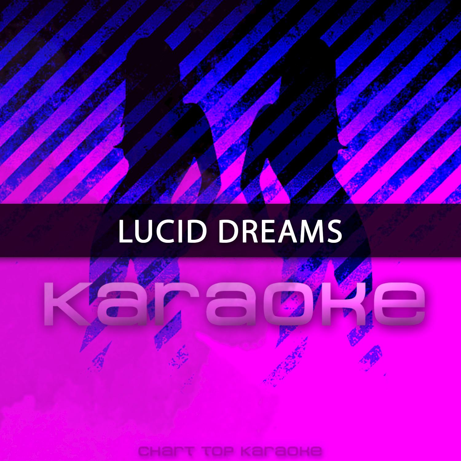 Lucid Dreams (Originally Performed by Juice WRLD) (Karaoke Version)