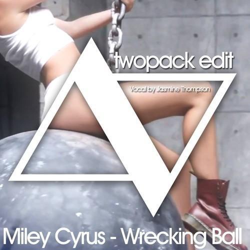 Wrecking Ball (Twopack Edit)