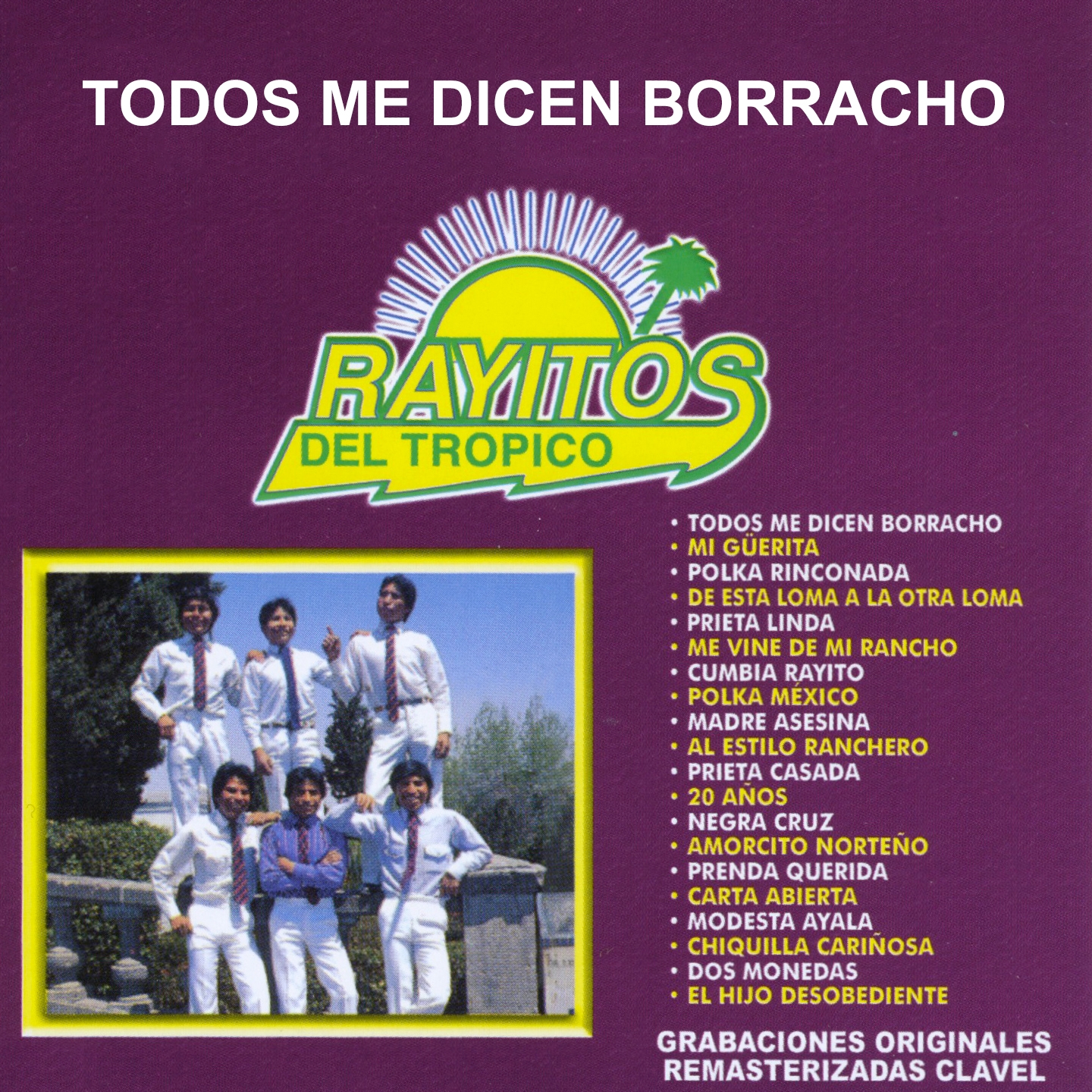 Todos Me Dicen Borracho (Remastered)