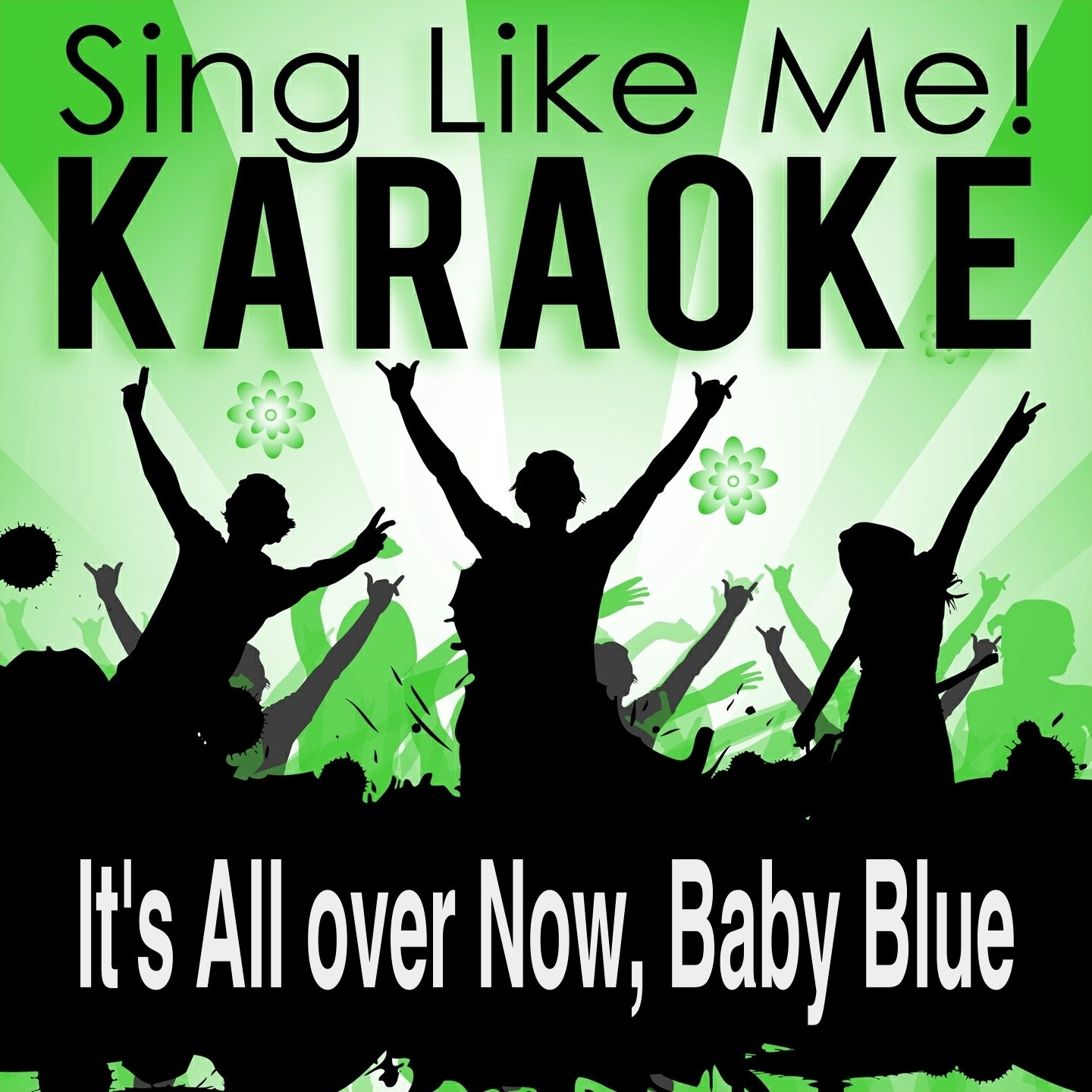 It's All over Now, Baby Blue (Karaoke Version) (Originally Performed By Bryan Ferry)