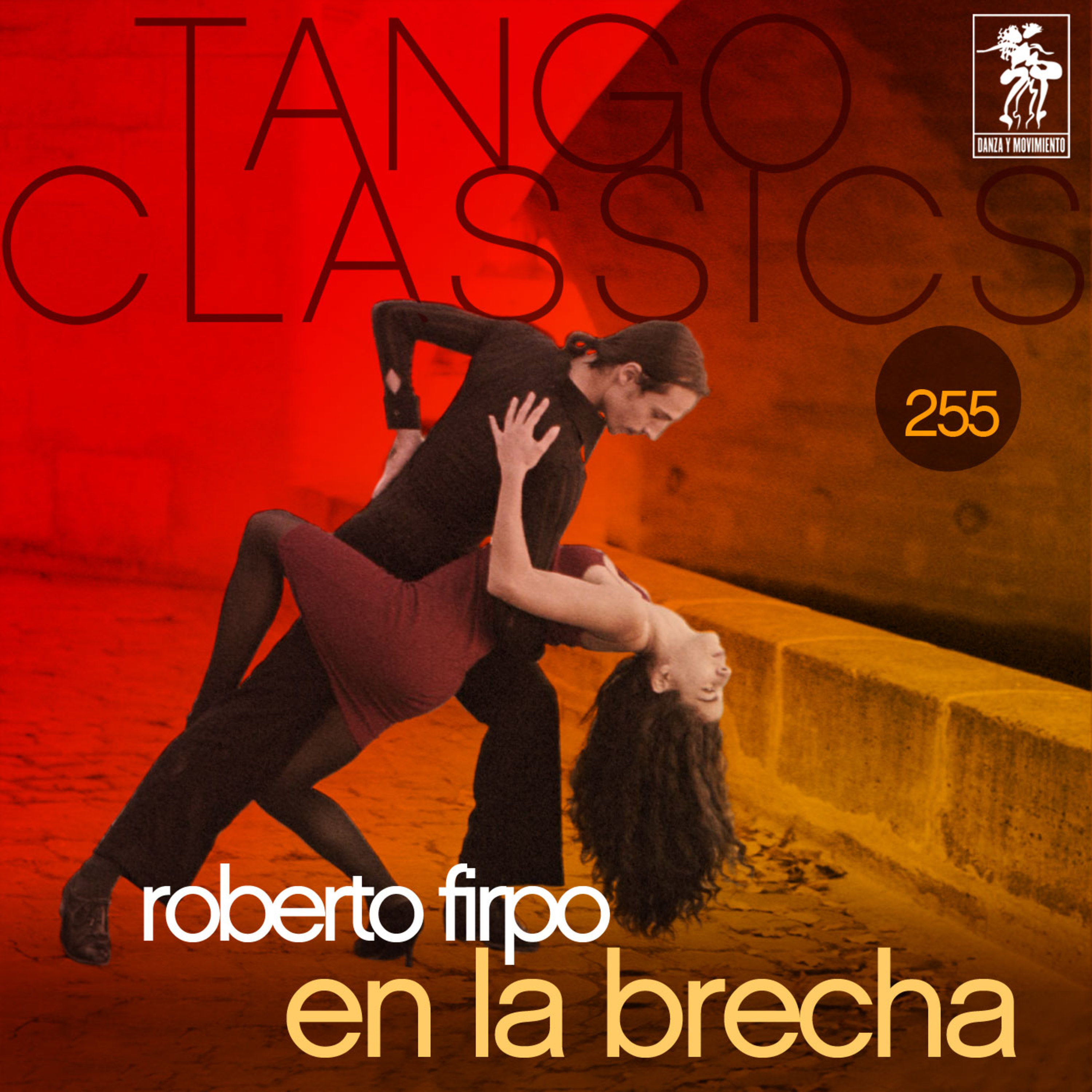Tango Classics 255: En la Brecha