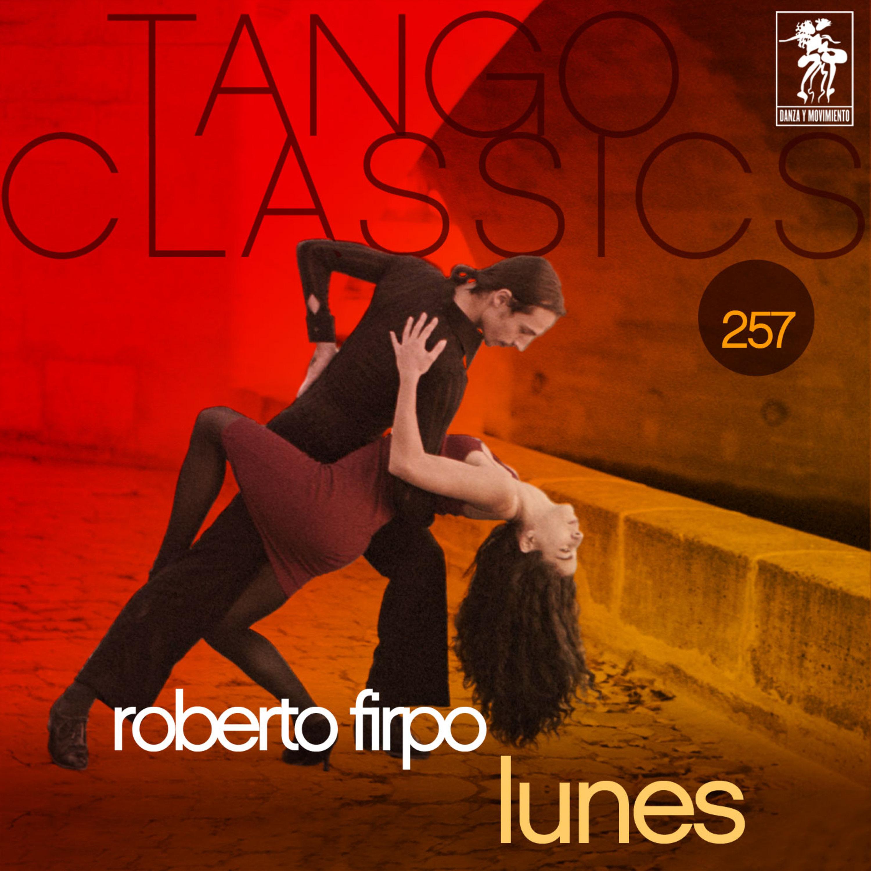 Tango Classics 257: Lunes
